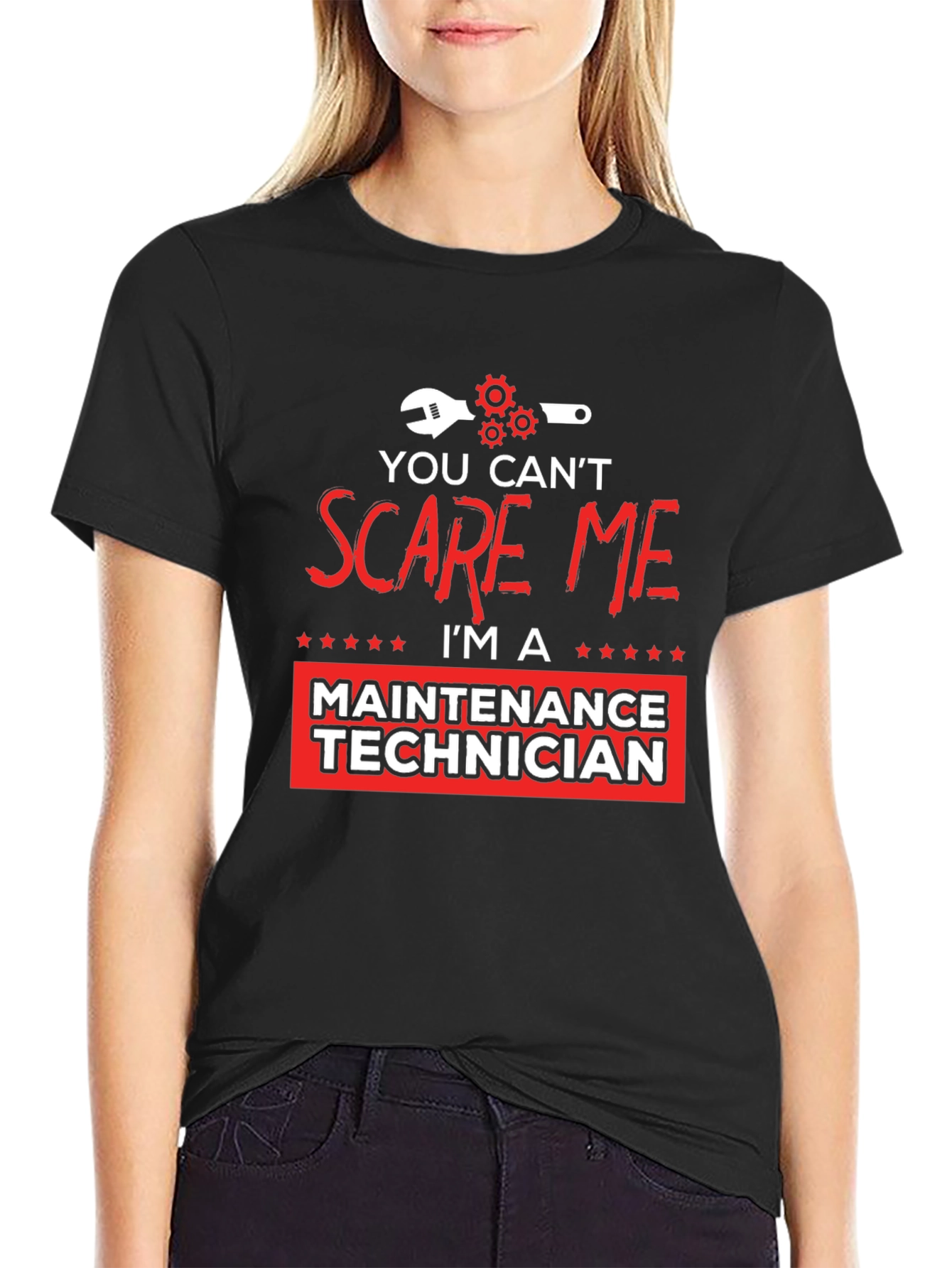 Maintenance Technician T-Shirt - You Cant Scare Me!