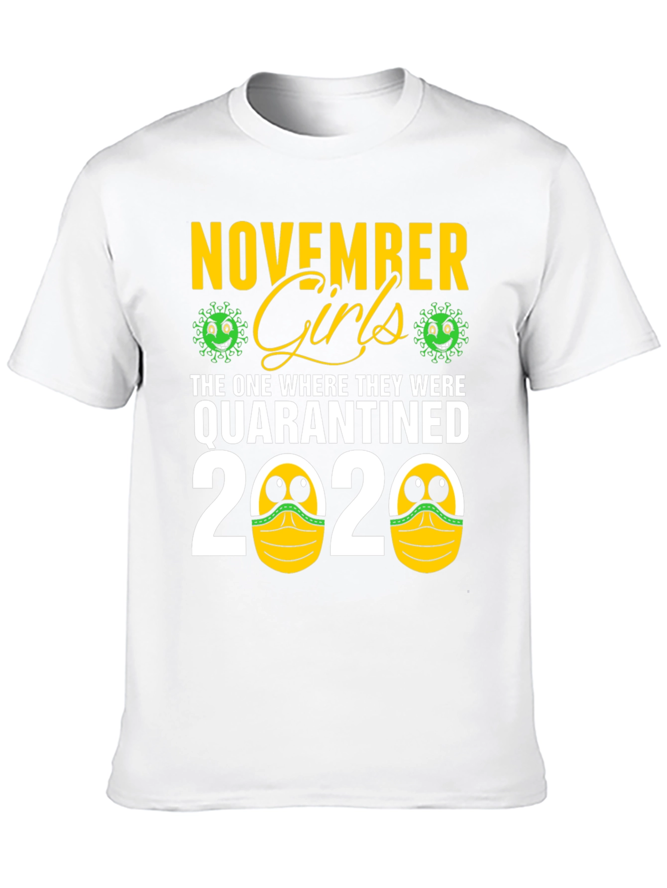 November Girls Quarantined 2020 Graphic Tee