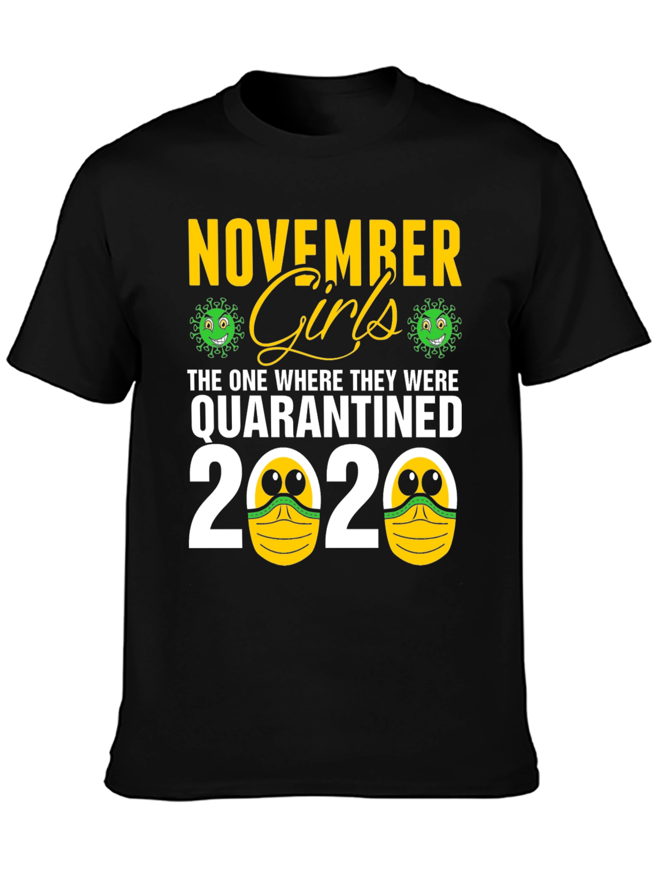 November Girls Quarantined 2020 Graphic Tee