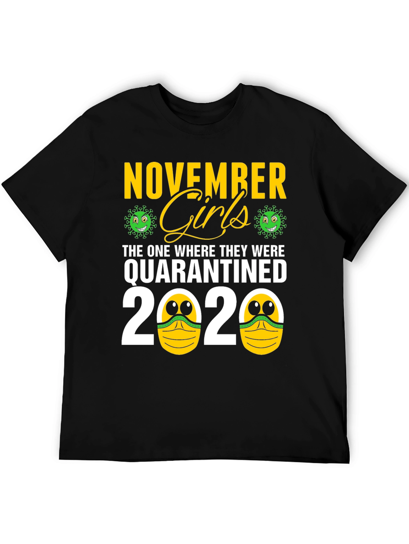 November Girls Quarantined 2020 Graphic Tee