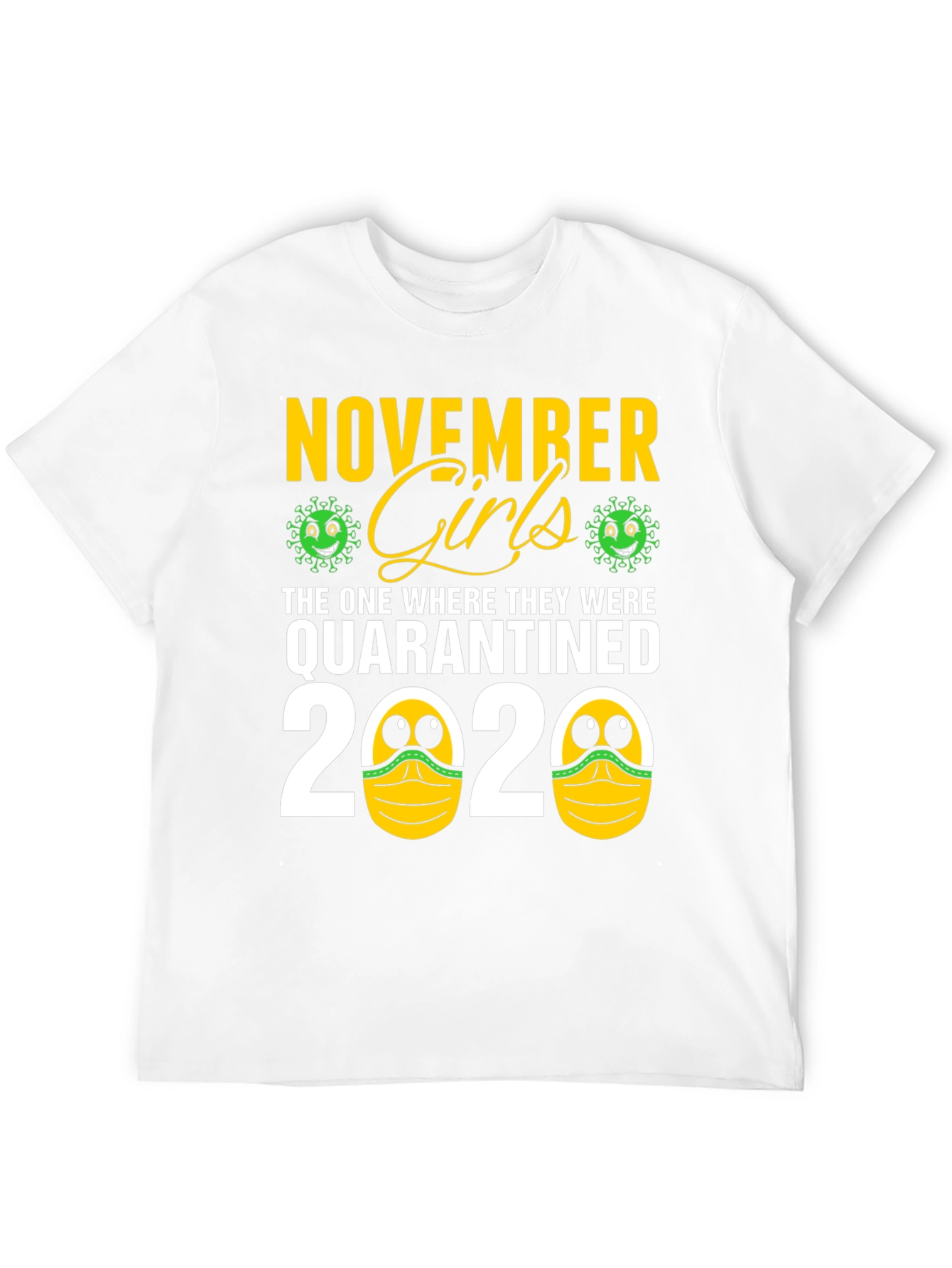 November Girls Quarantined 2020 Graphic Tee