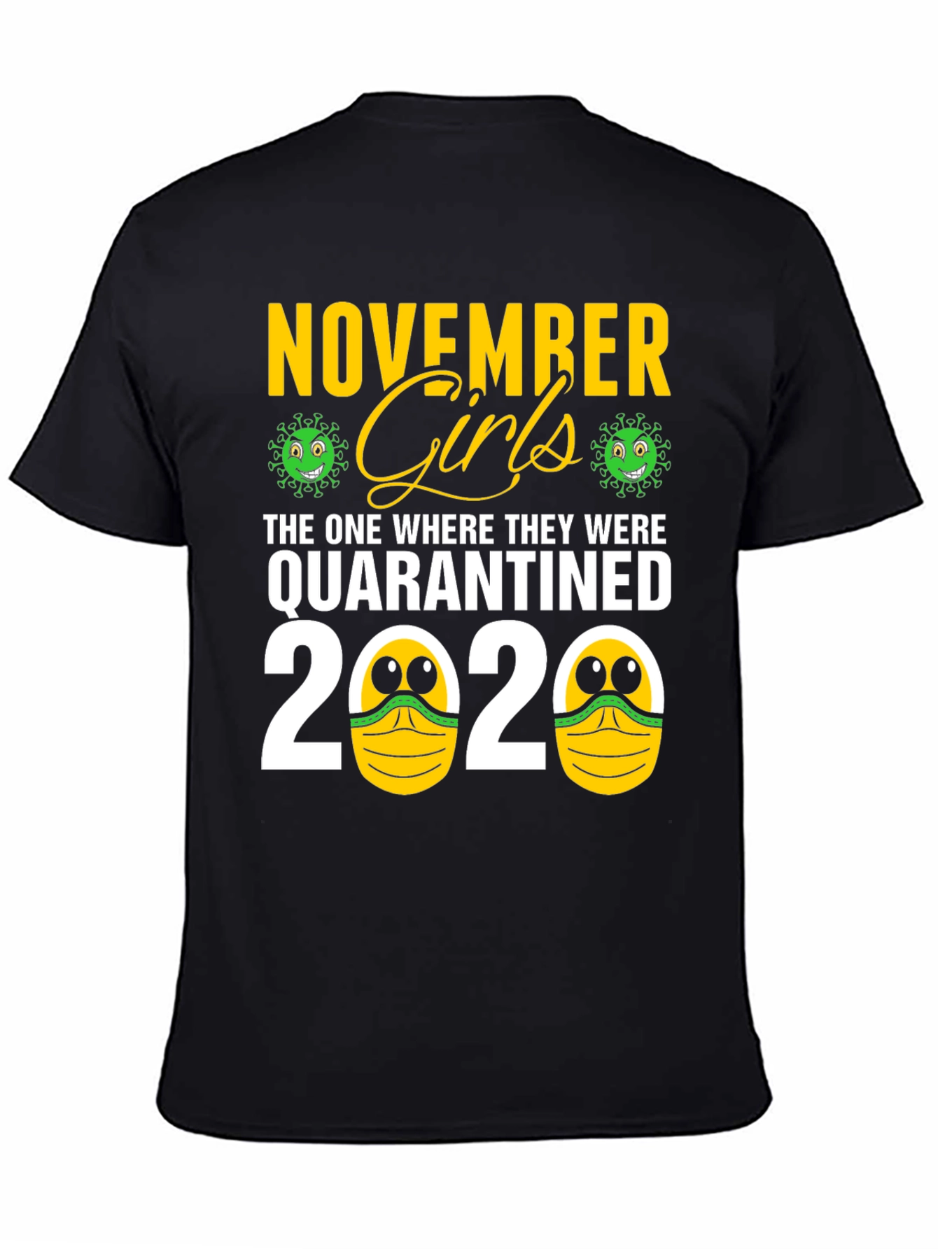 November Girls Quarantined 2020 Graphic Tee