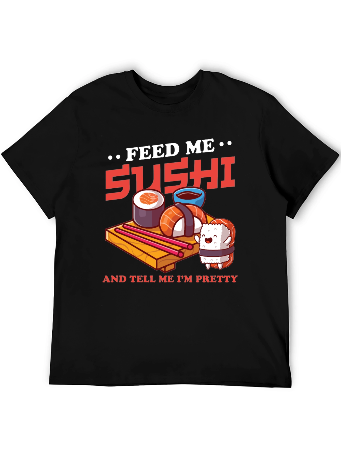 Feed Me Sushi Graphic Tee