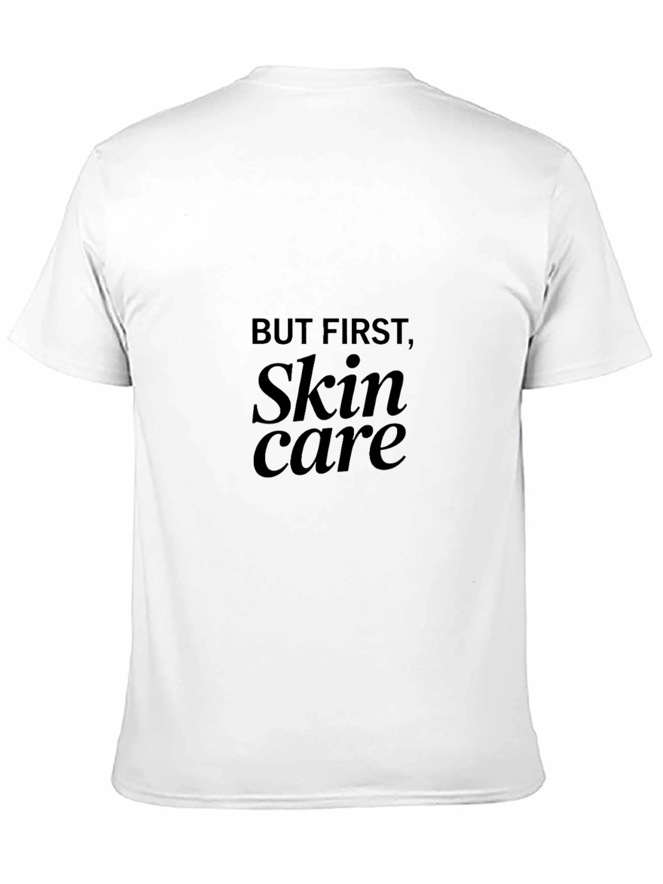 But First Skincare - Graphic T-Shirt