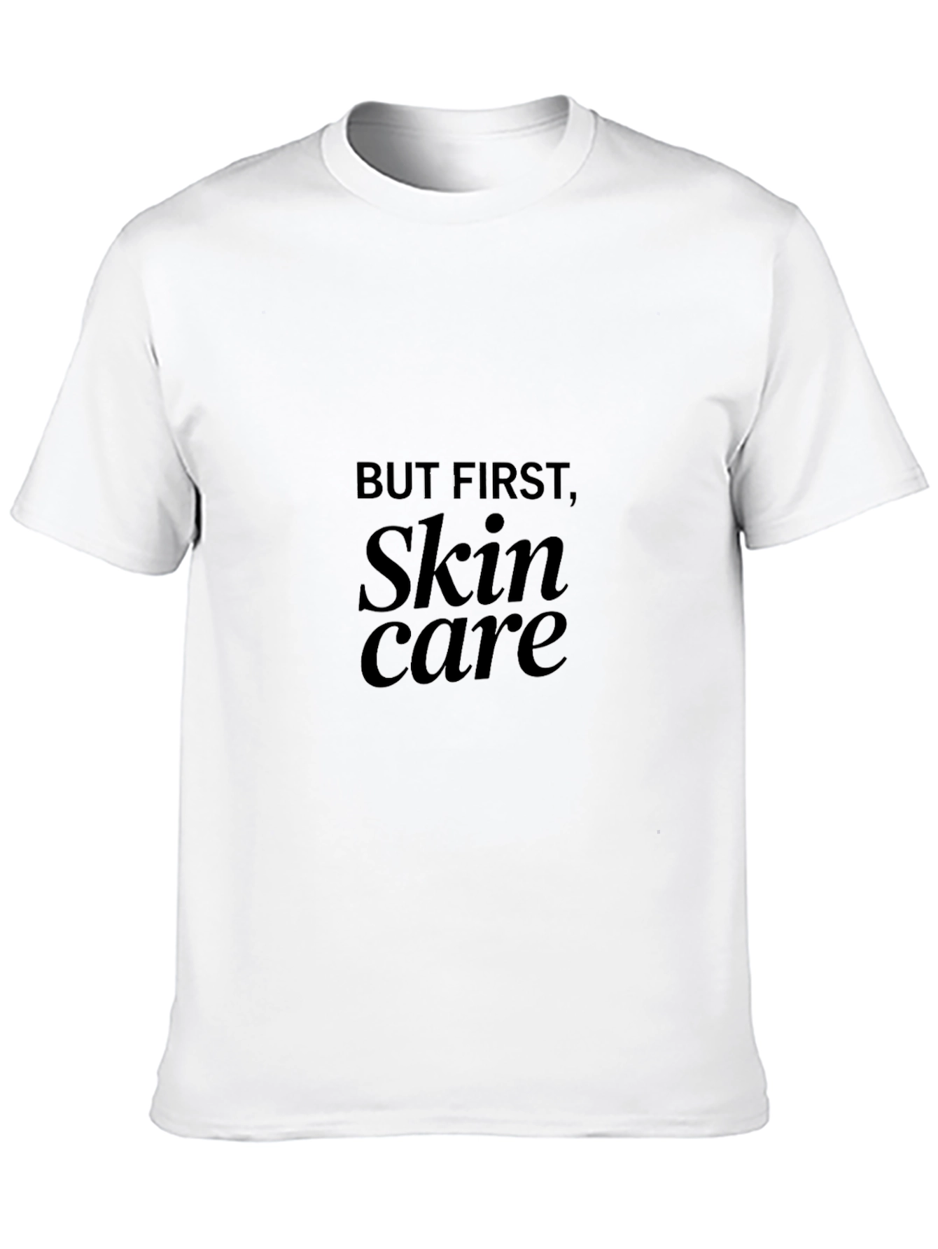 But First Skincare - Graphic T-Shirt