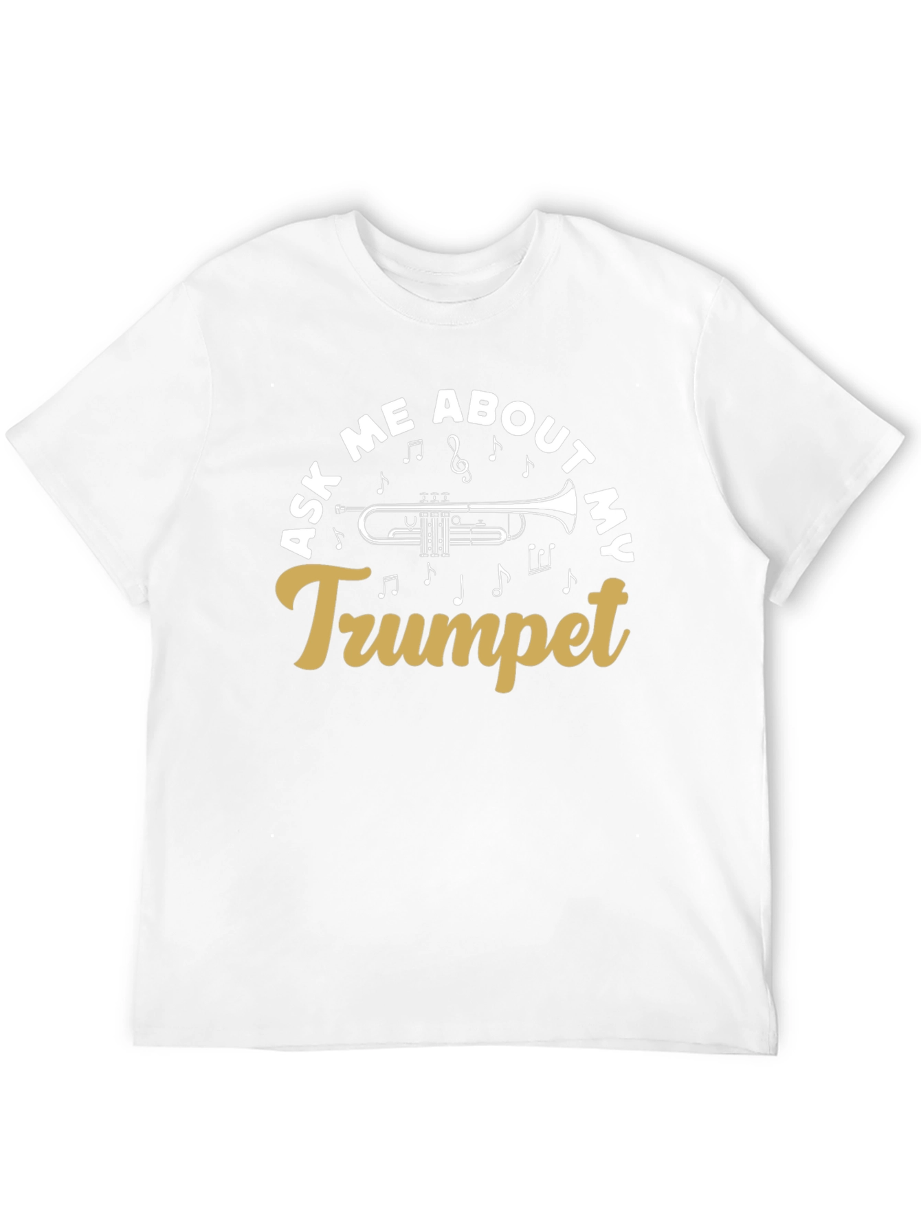 Ask Me About My Trumpet Black T-Shirt