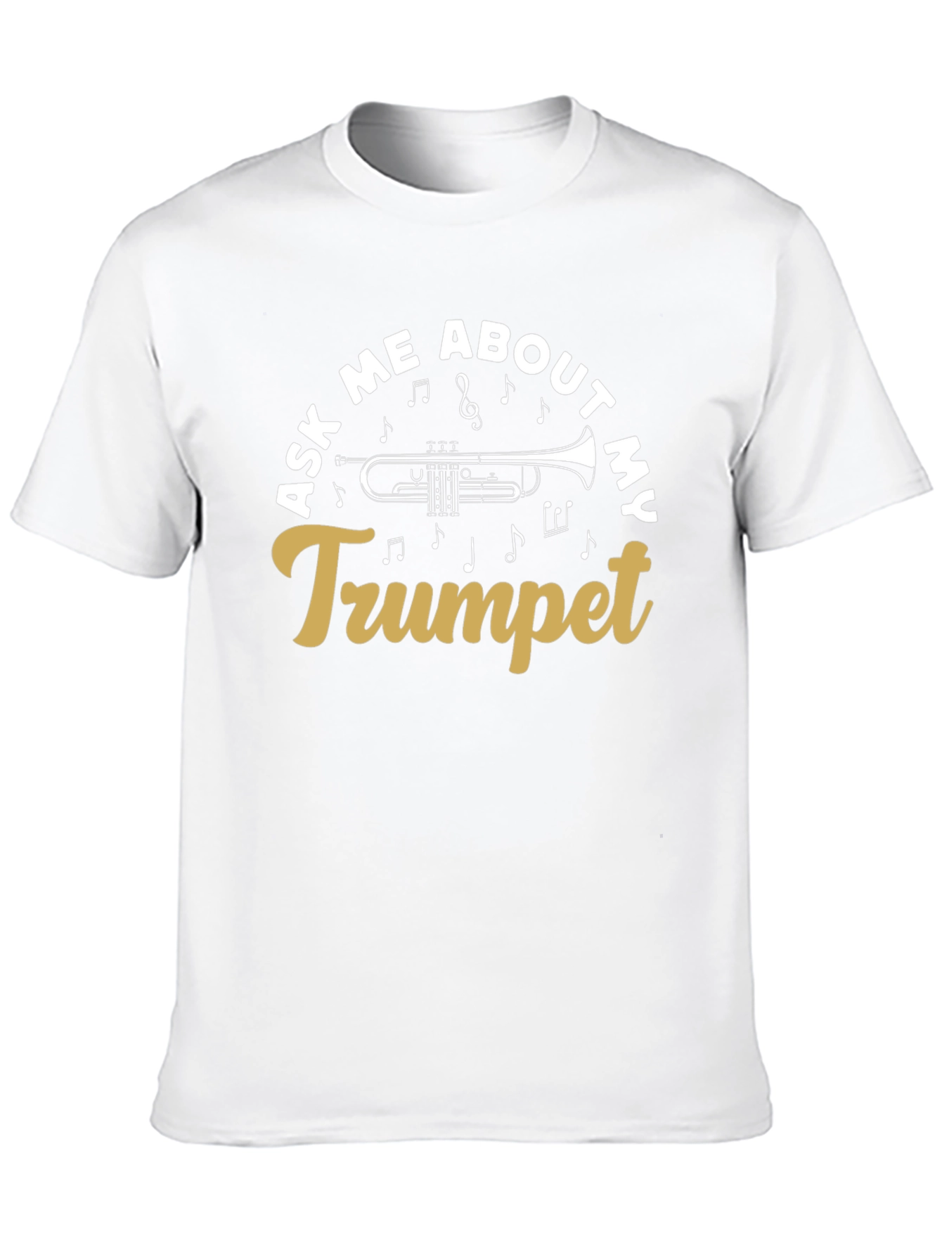 Ask Me About My Trumpet Black T-Shirt