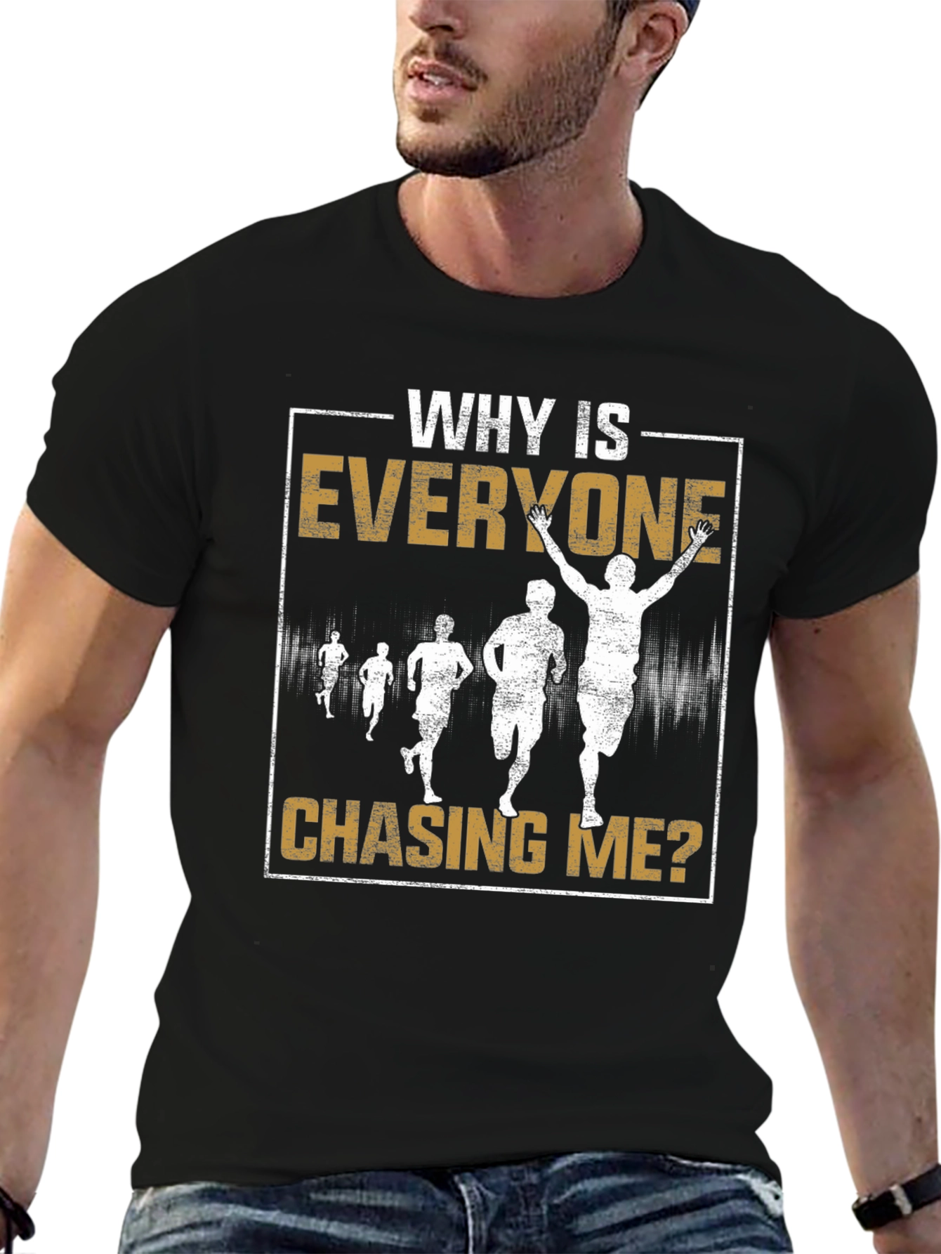 Why Is Everyone Chasing Me? Running T-Shirt
