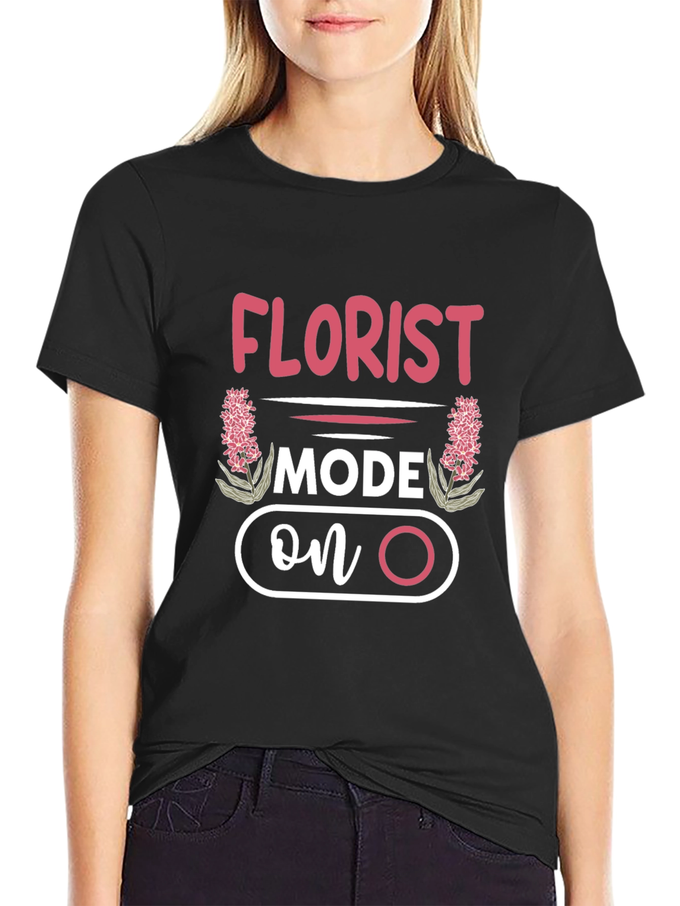 Florist Mode On T-Shirt