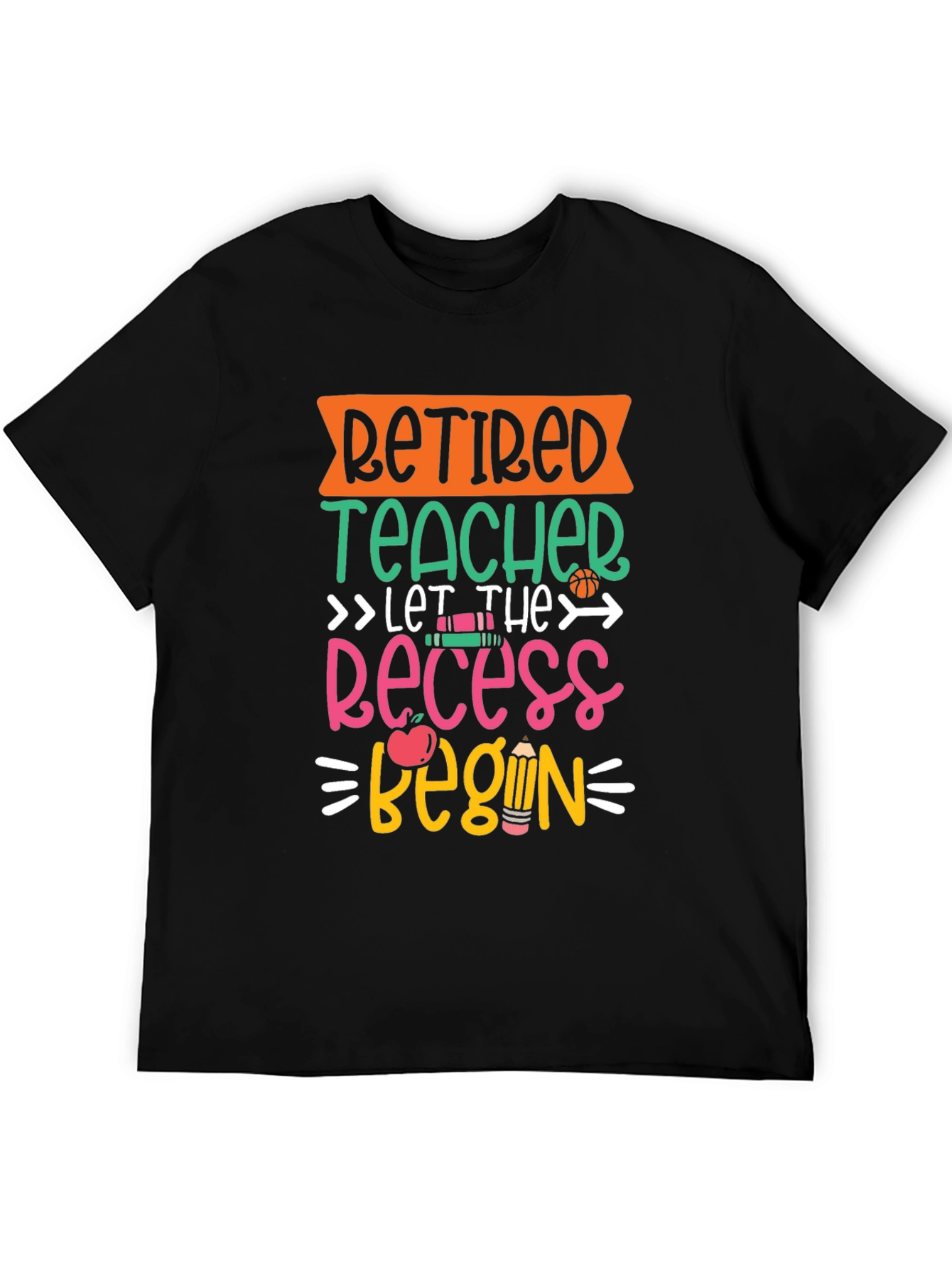 Retired Teacher Recess T-Shirt