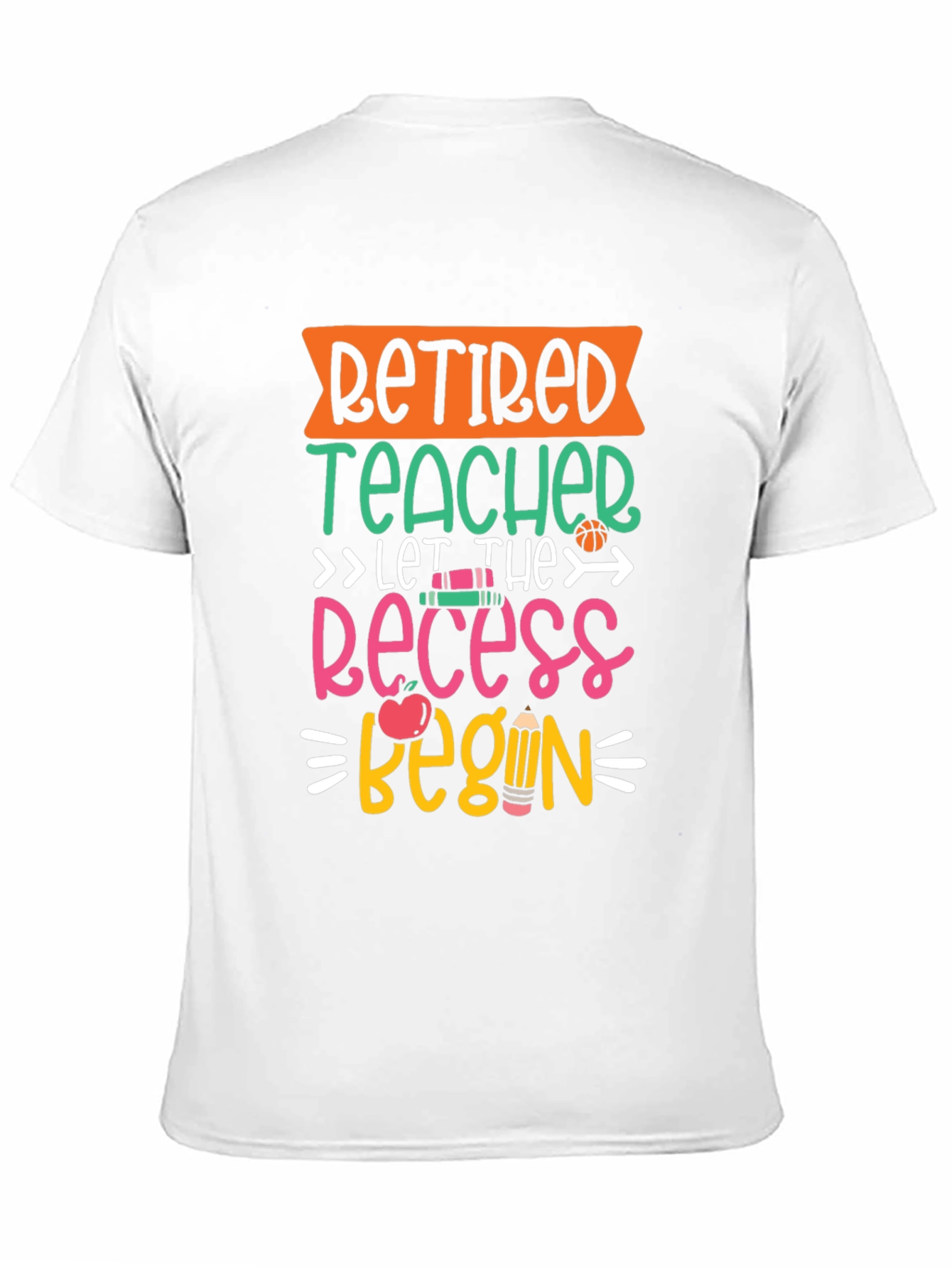 Retired Teacher Recess T-Shirt
