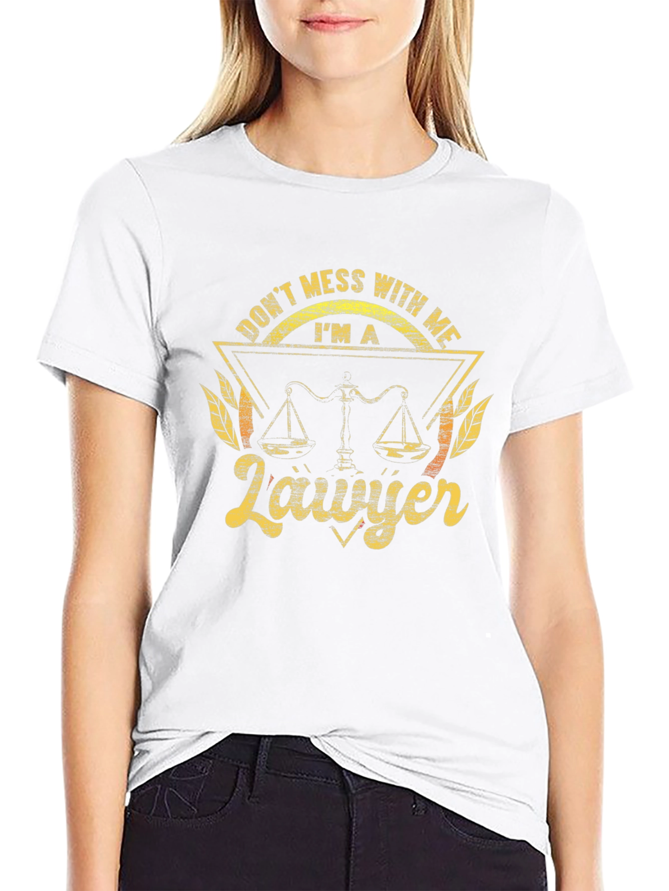 Dont Mess With Me Lawyer Tee