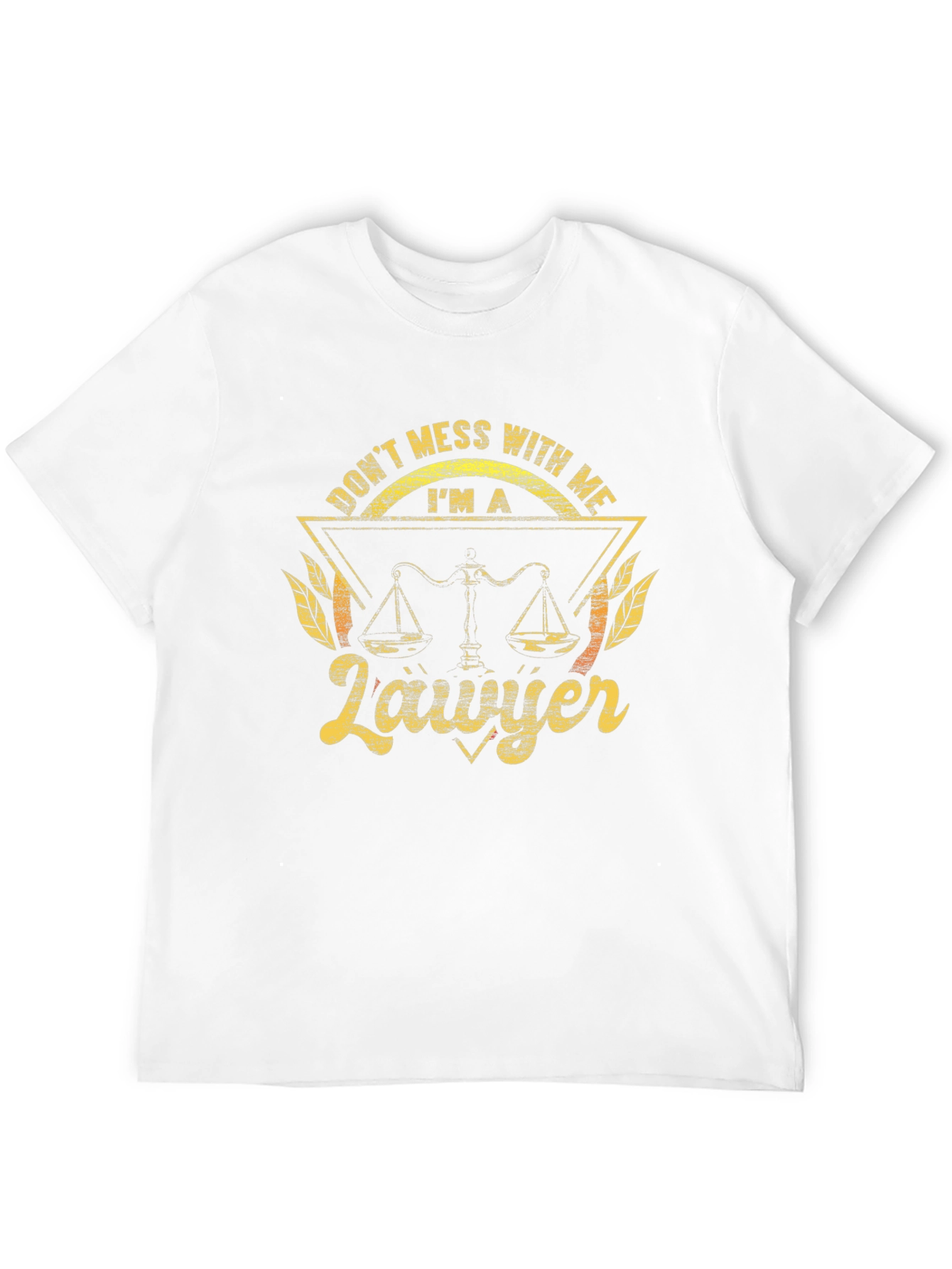 Dont Mess With Me Lawyer Tee