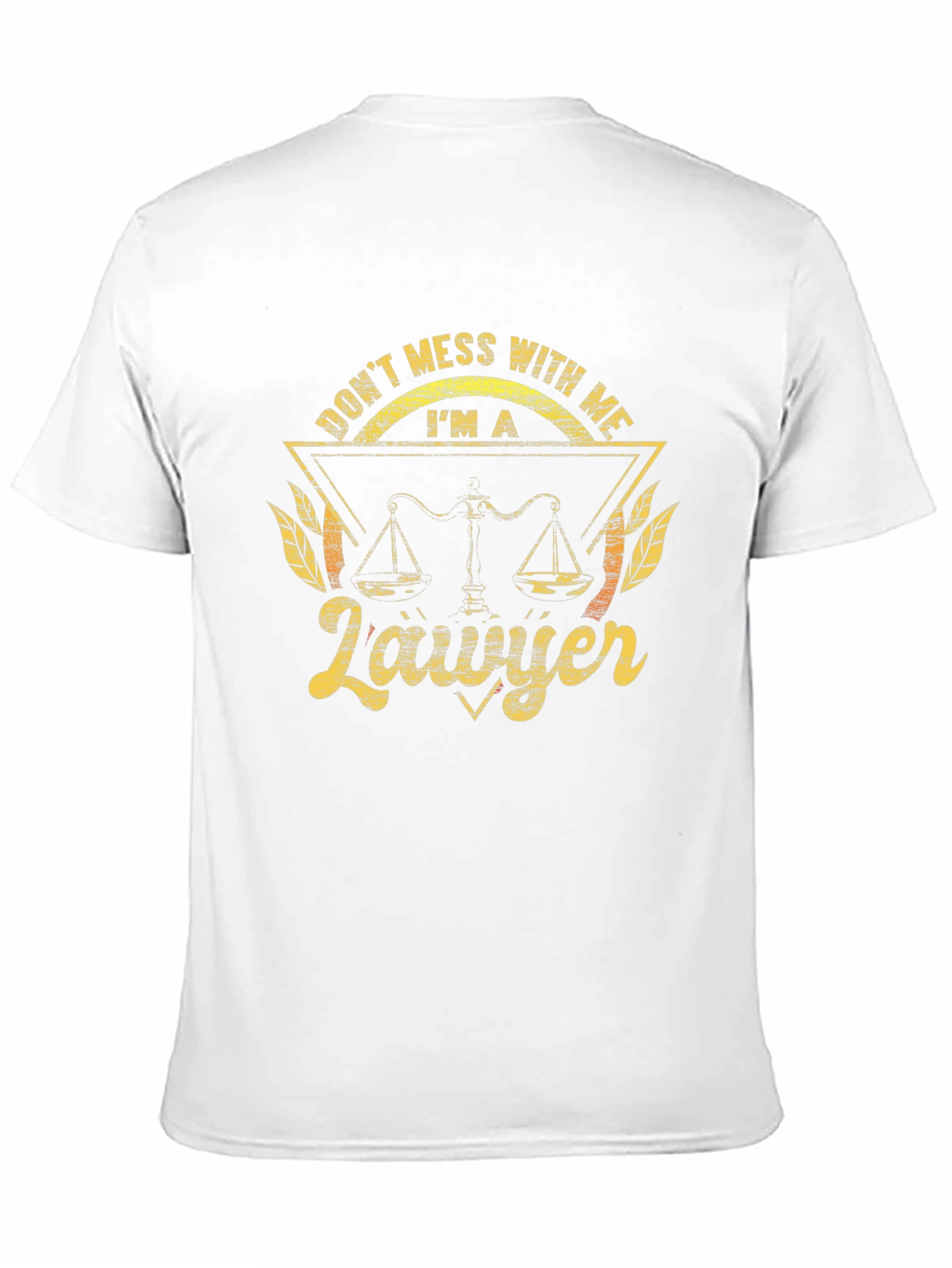 Dont Mess With Me Lawyer Tee