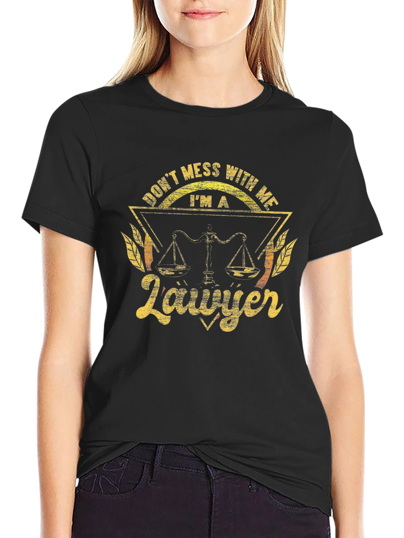 Dont Mess With Me Lawyer Tee