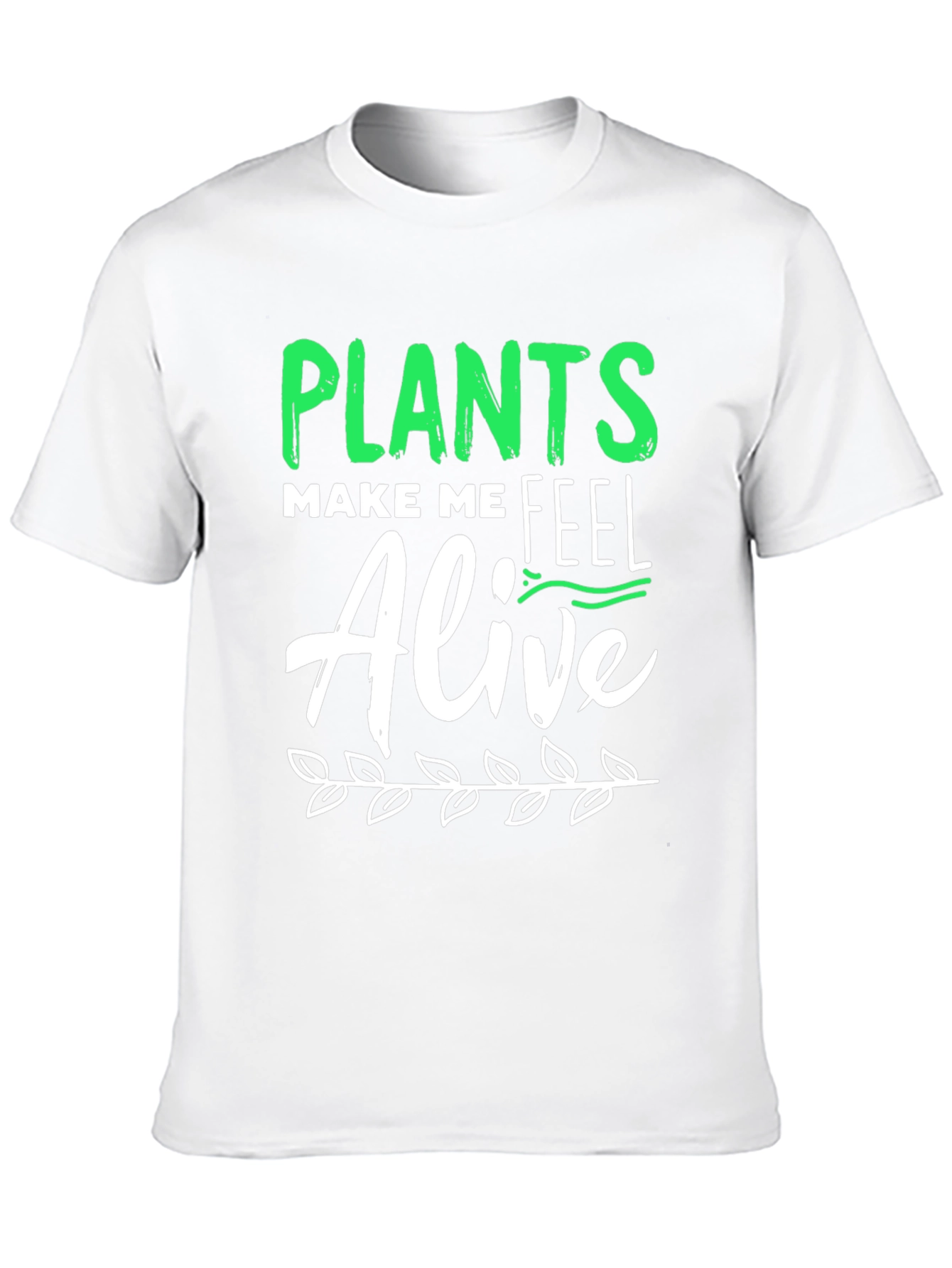 Plants Make Me Feel Alive Graphic Tee