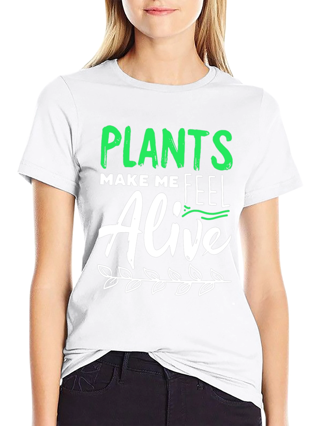 Plants Make Me Feel Alive Graphic Tee