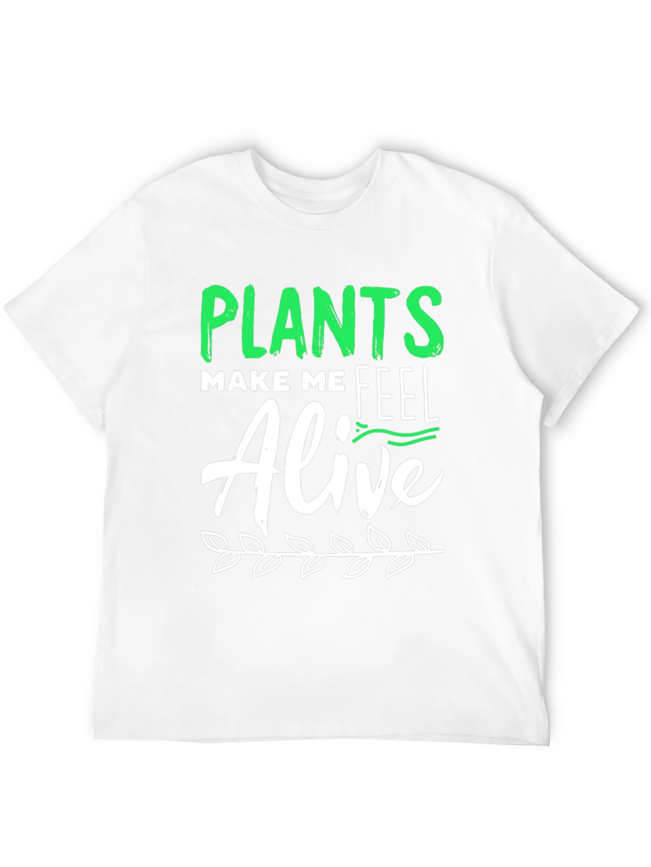 Plants Make Me Feel Alive Graphic Tee