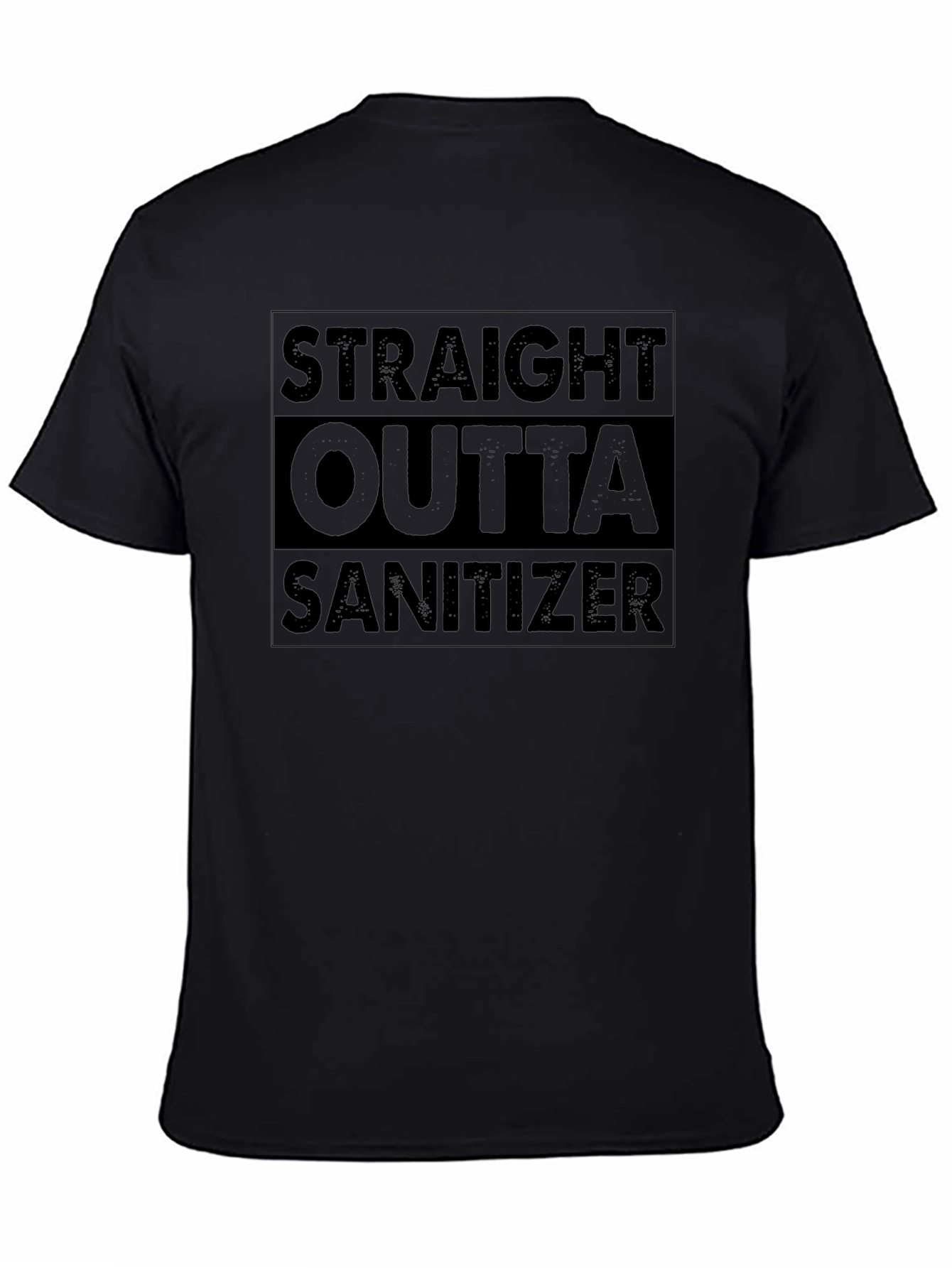 Straight Outta Sanitizer Novelty T-Shirt