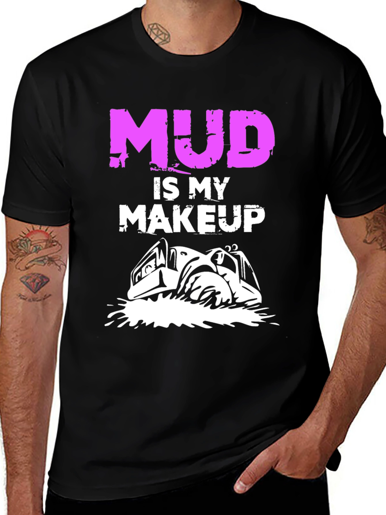 Mud is My Makeup T-Shirt