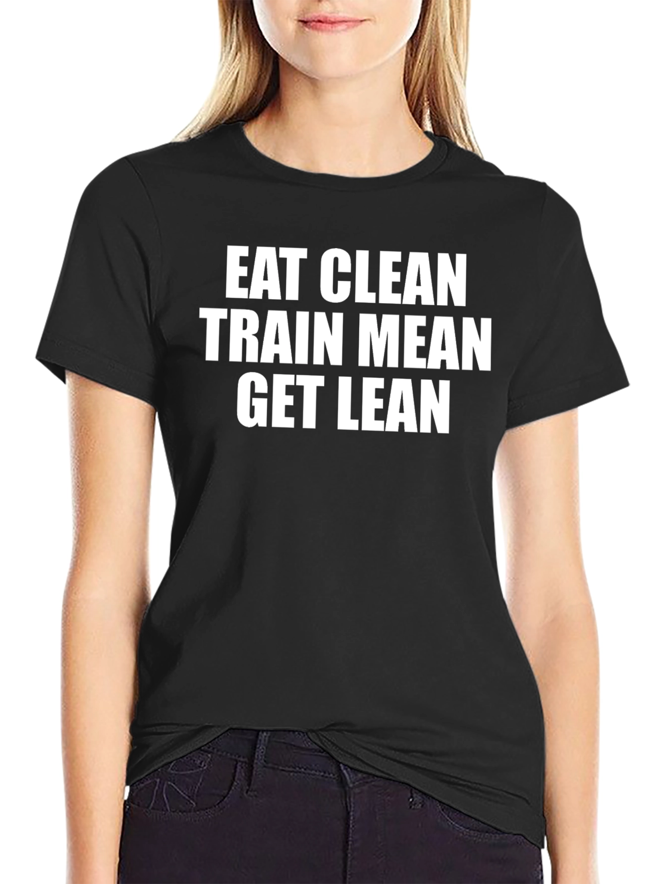 Eat Clean Train Mean Get Lean Black T-Shirt