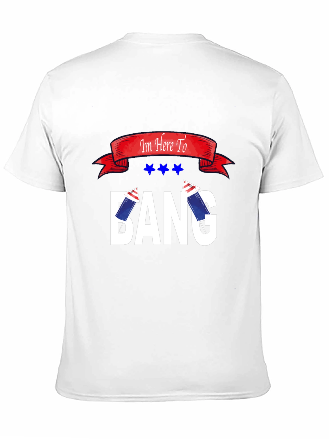 Im Here To Bang T-Shirt