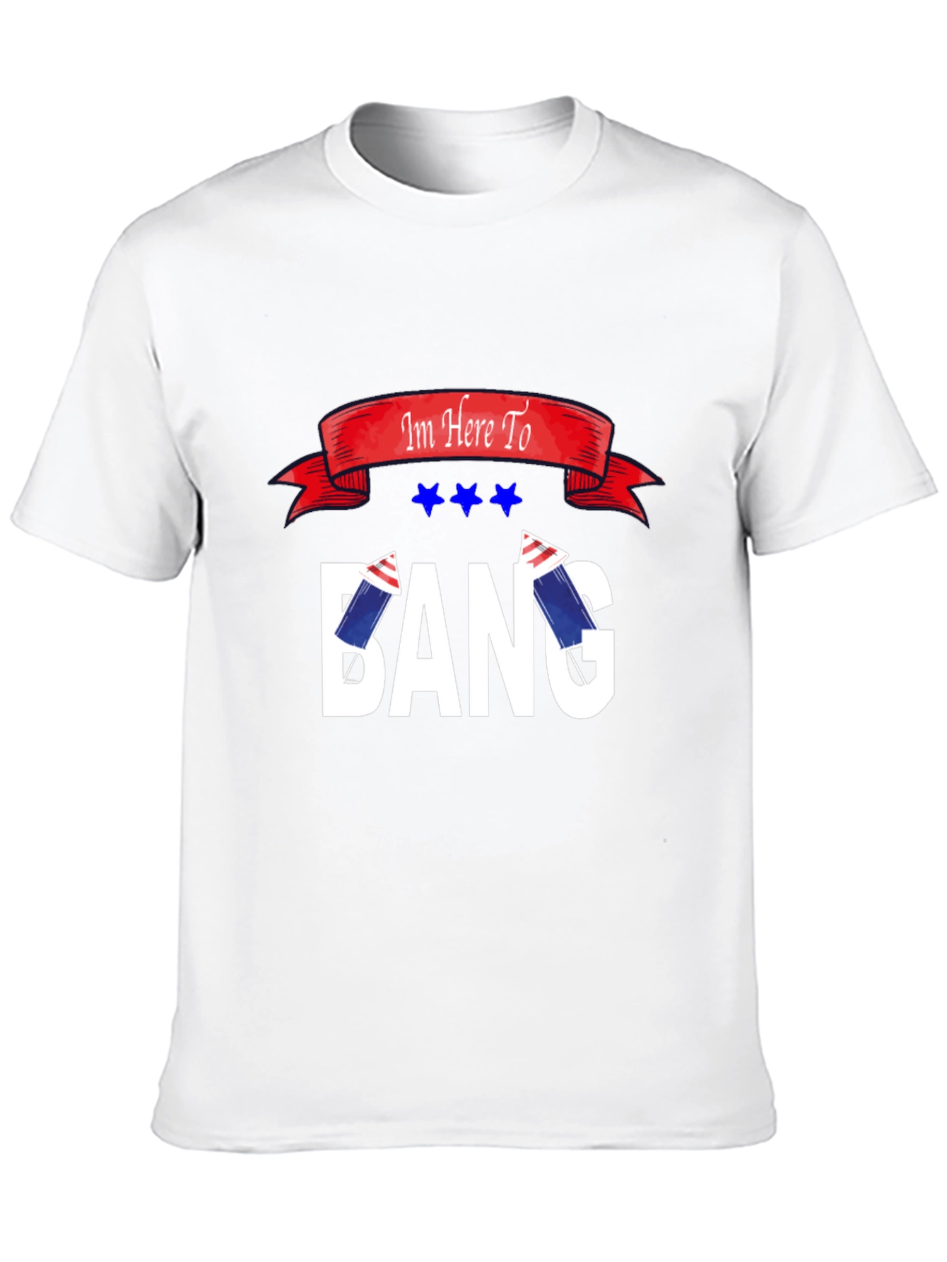 Im Here To Bang T-Shirt