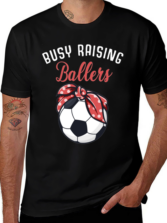 Busy Raising Ballers T-Shirt