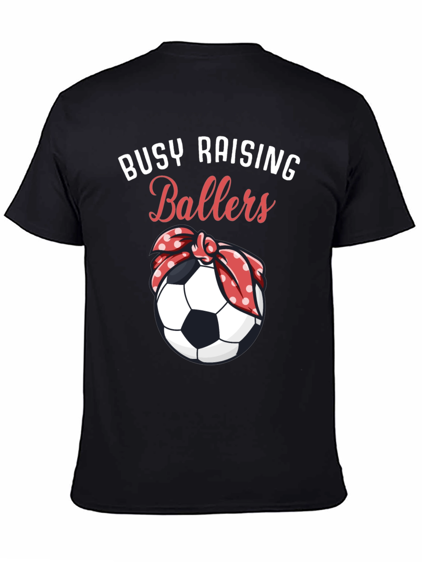 Busy Raising Ballers T-Shirt
