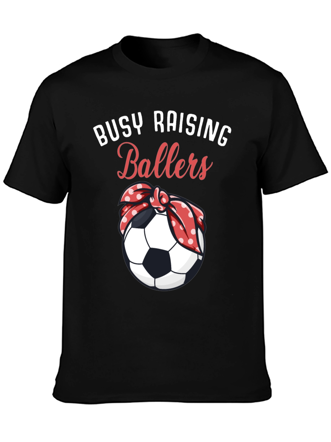 Busy Raising Ballers T-Shirt
