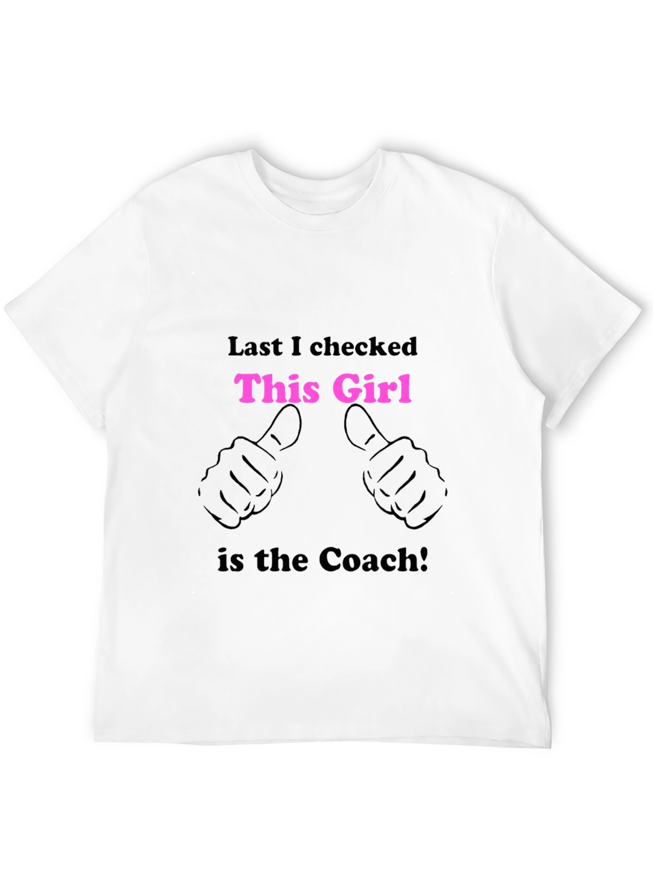 This Girl is the Coach T-Shirt