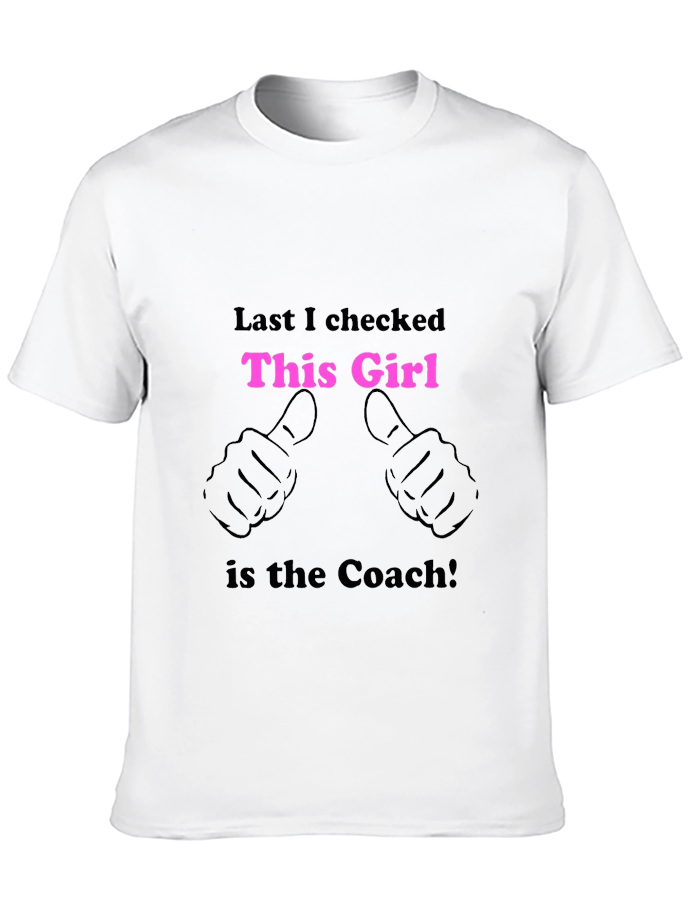 This Girl is the Coach T-Shirt