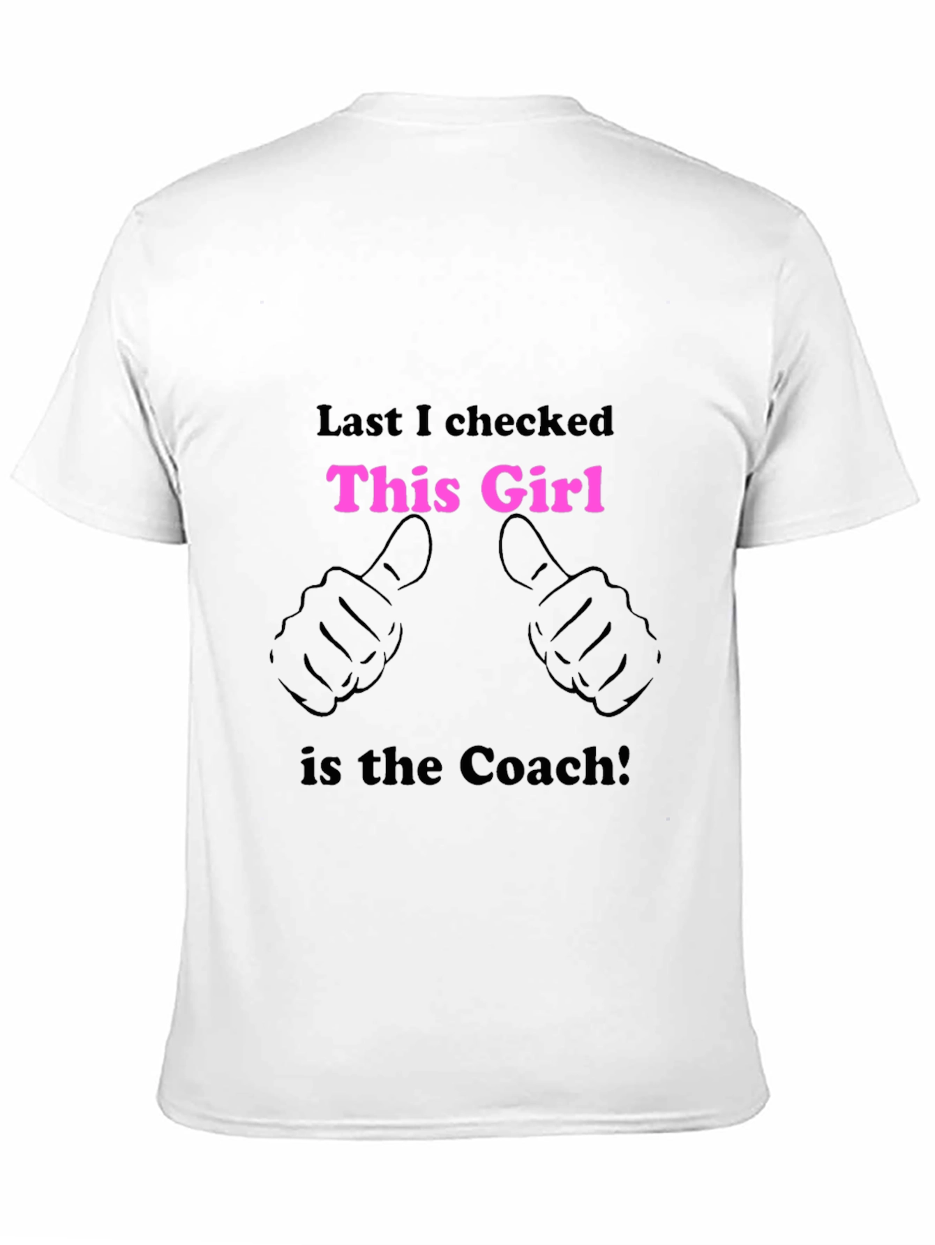 This Girl is the Coach T-Shirt