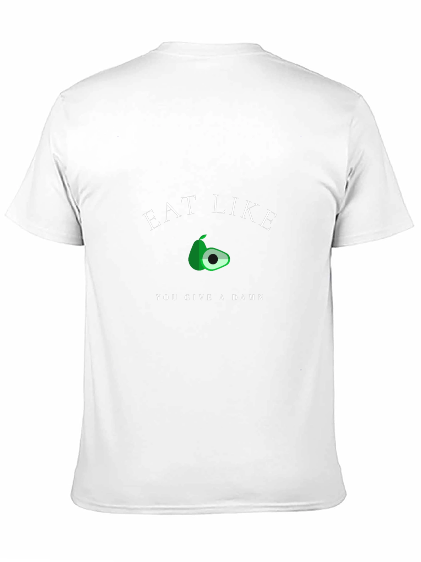 Eat Like You Give a Damn Graphic Tee