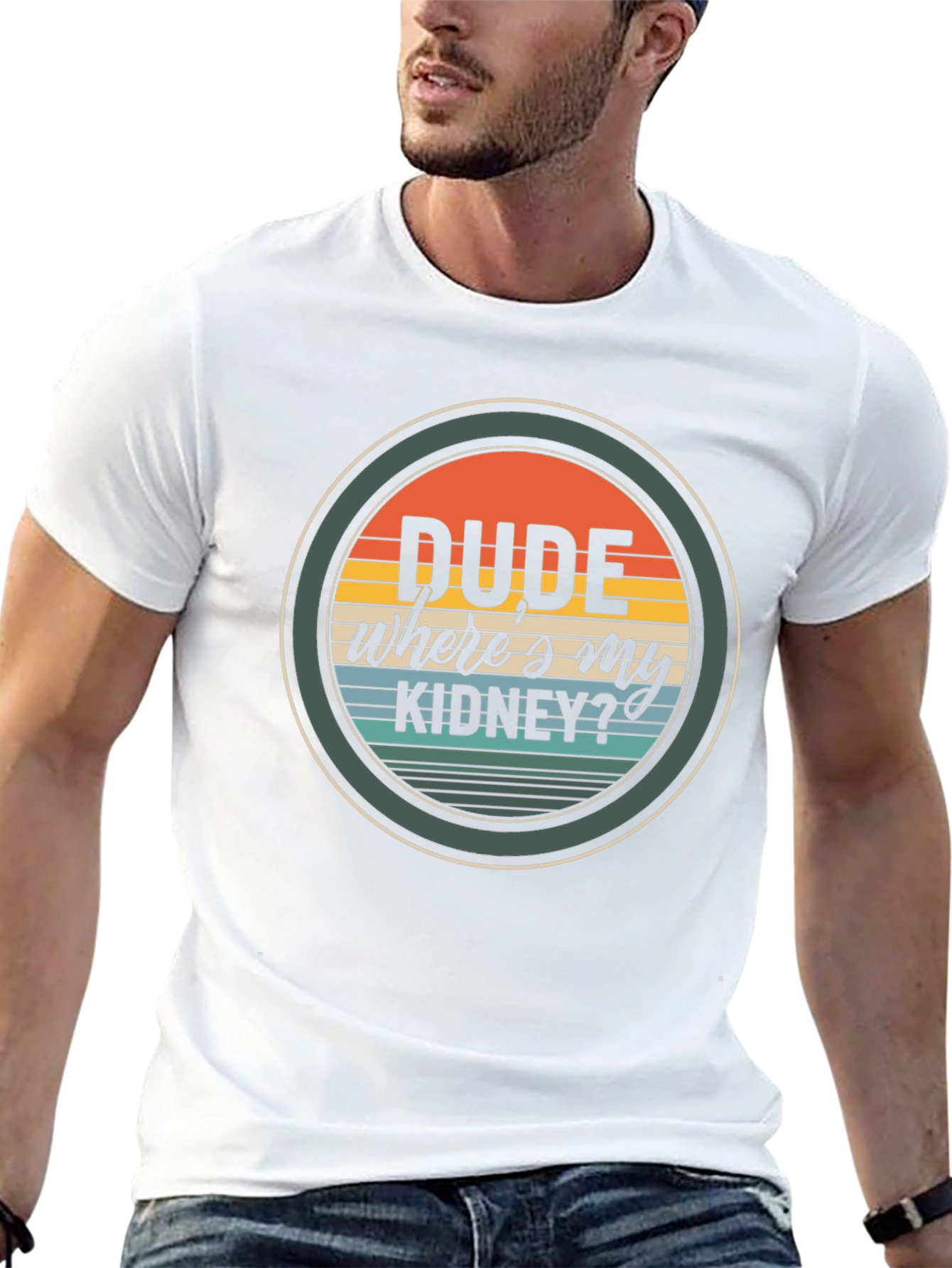 Dude Wheres My Kidney? Graphic T-Shirt