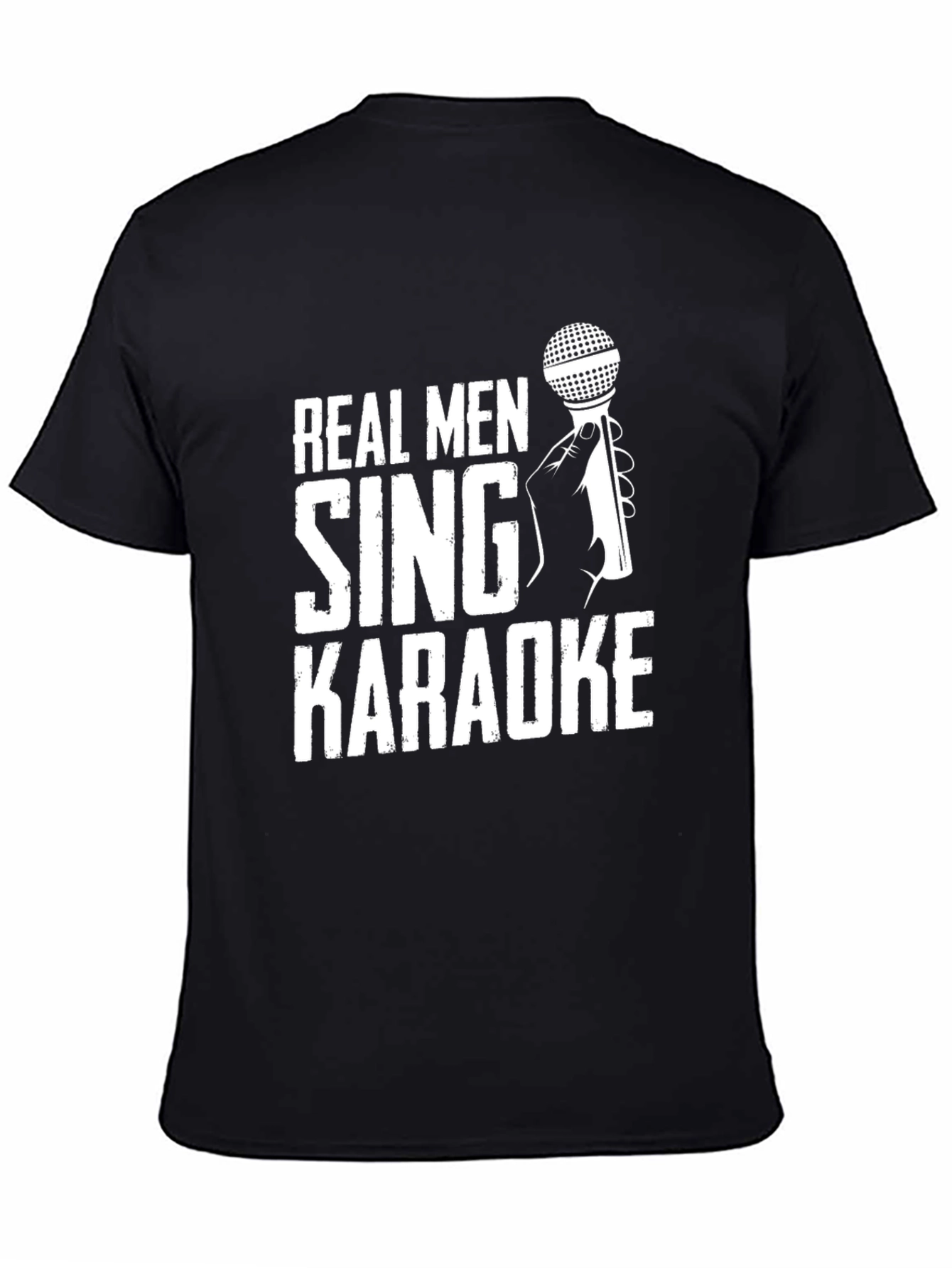 Real Men Sing Karaoke Graphic T-Shirt
