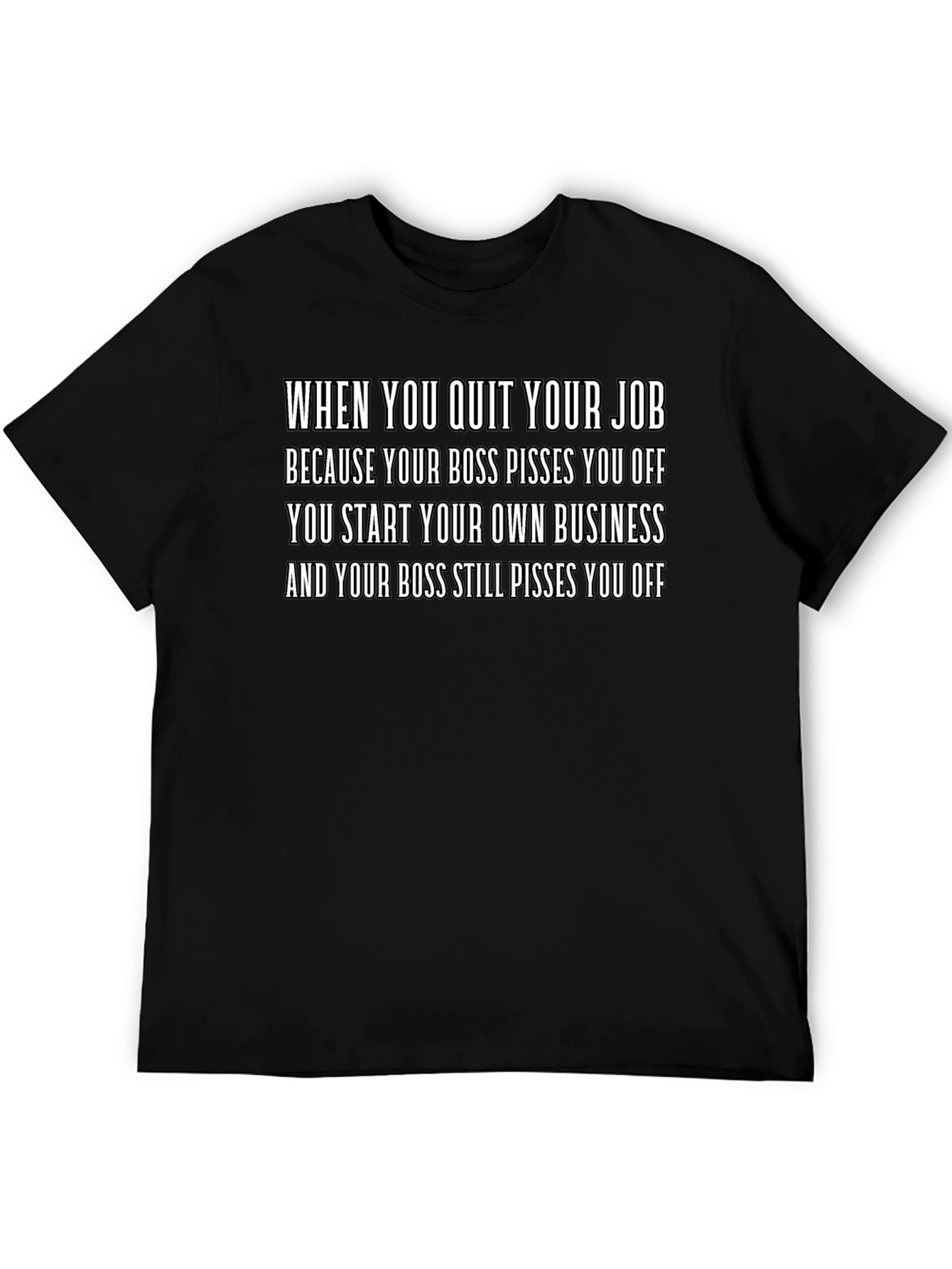 Funny Quit Your Job Slogan T-Shirt