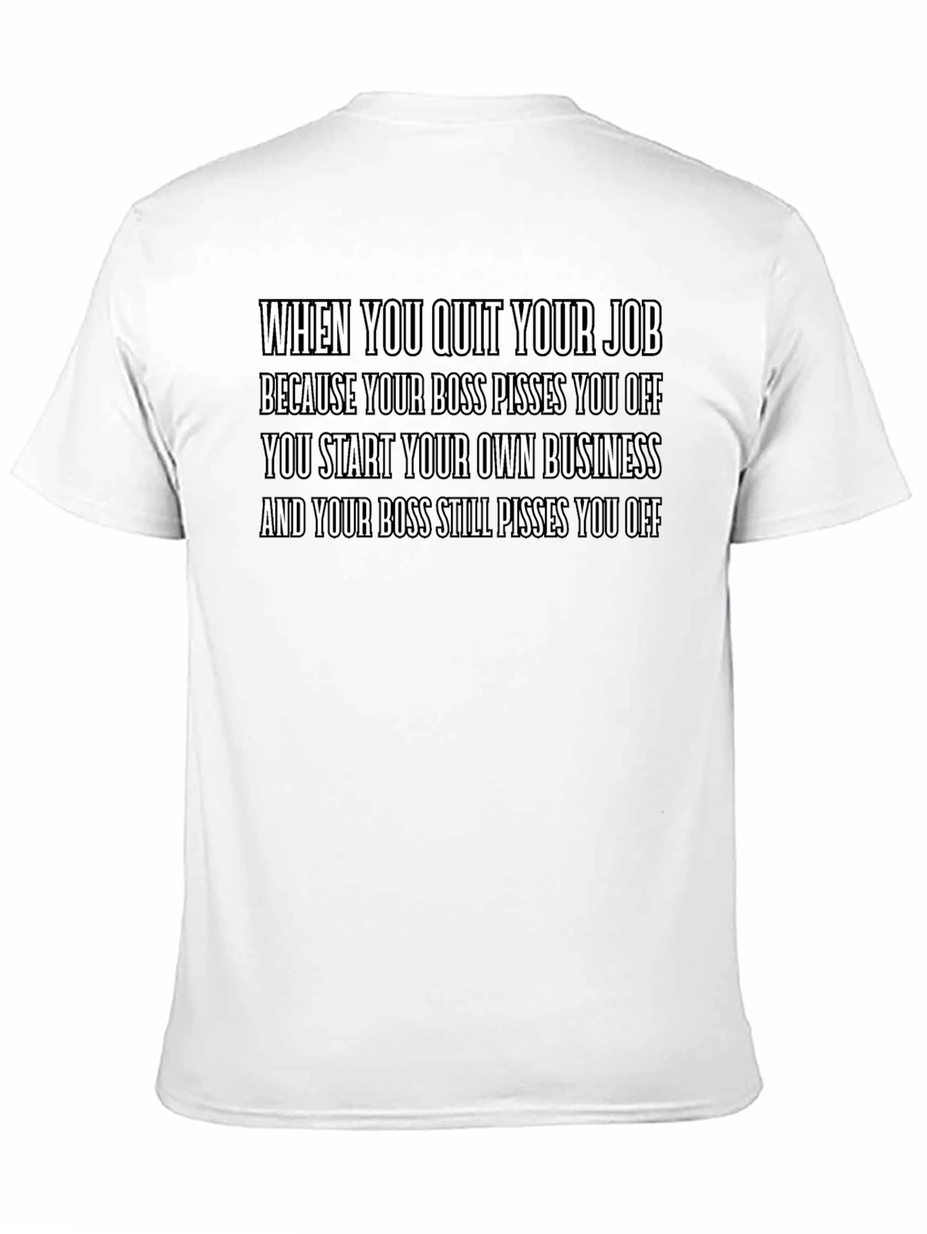 Funny Quit Your Job Slogan T-Shirt