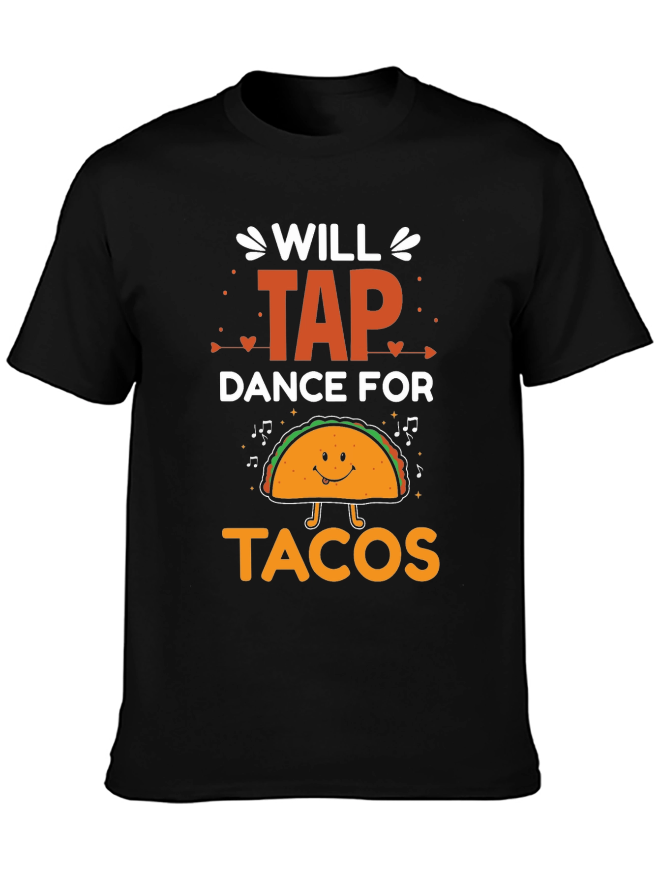 Will Tap Dance For Tacos Graphic T-Shirt