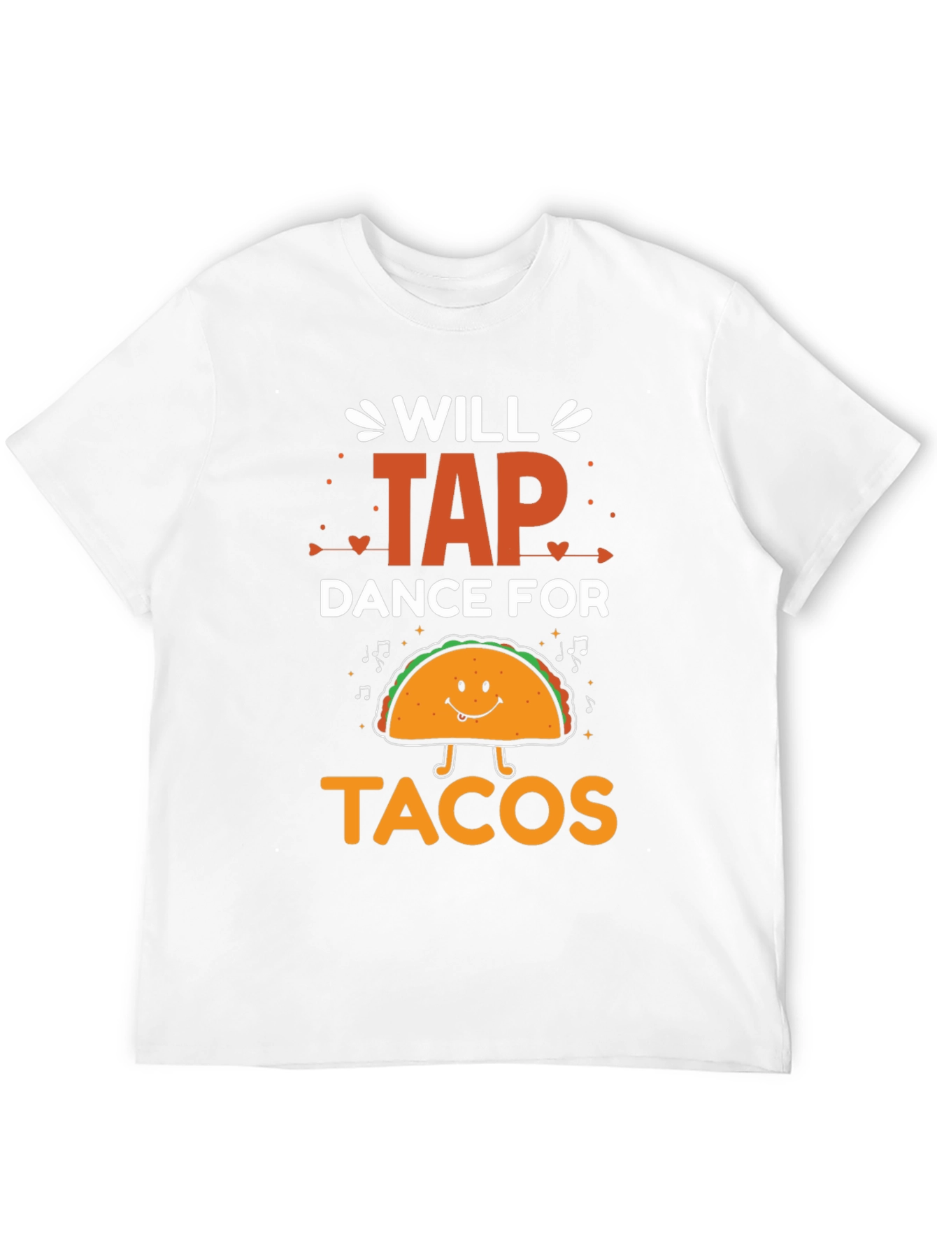Will Tap Dance For Tacos Graphic T-Shirt