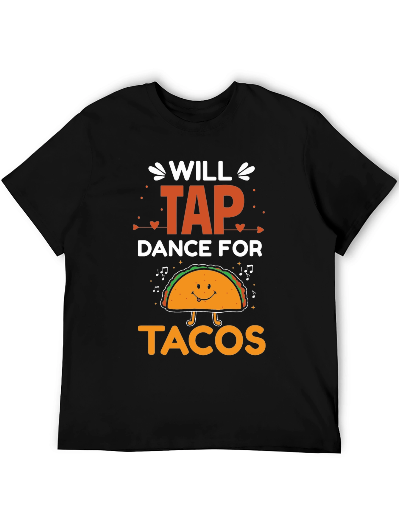 Will Tap Dance For Tacos Graphic T-Shirt