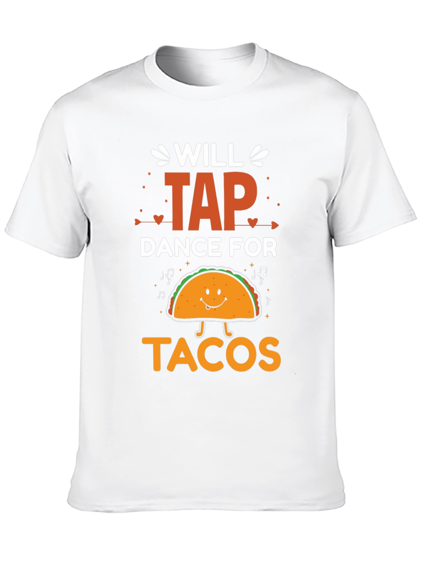 Will Tap Dance For Tacos Graphic T-Shirt