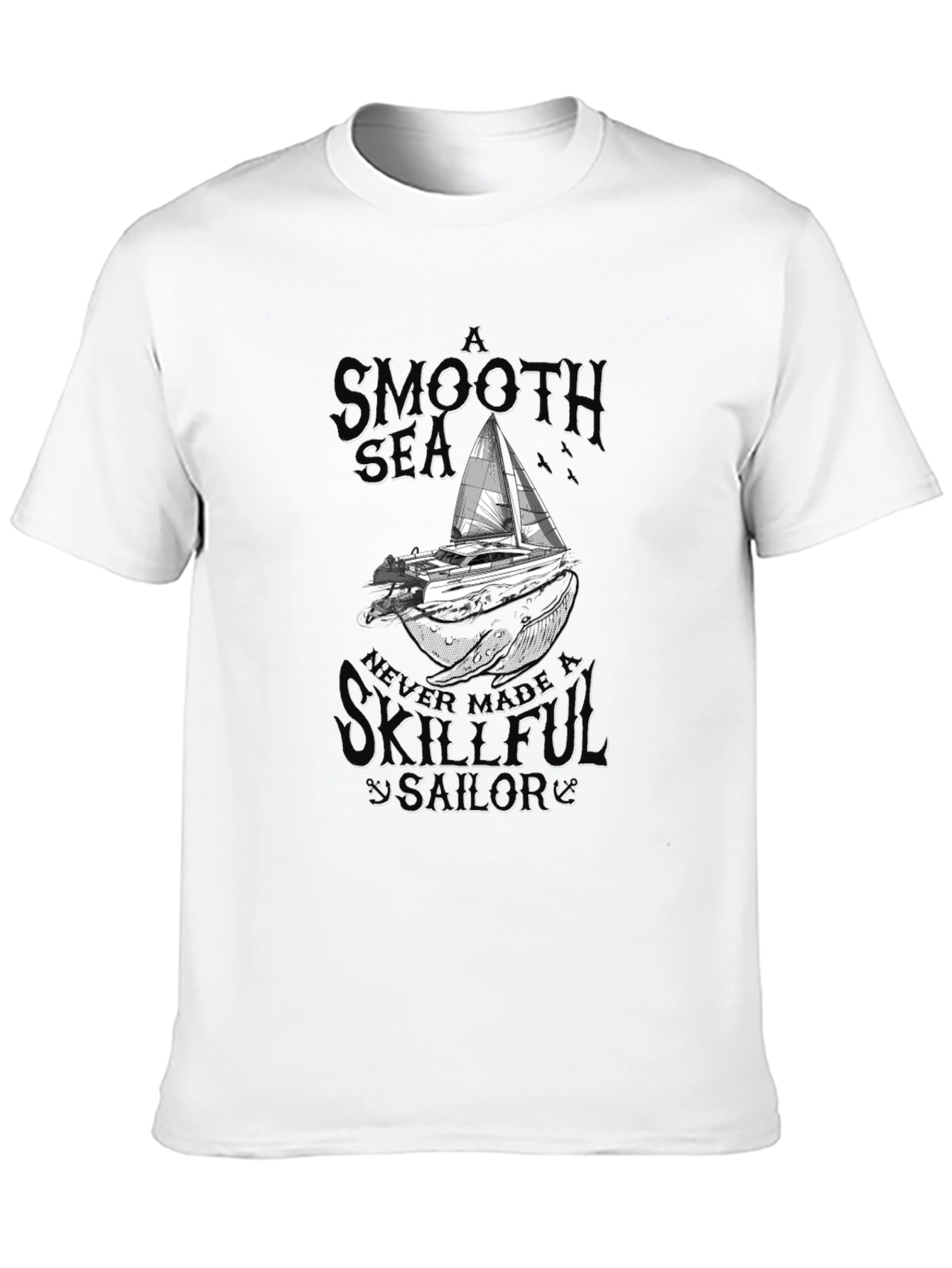 Smooth Sea Skillful Sailor Graphic T-Shirt