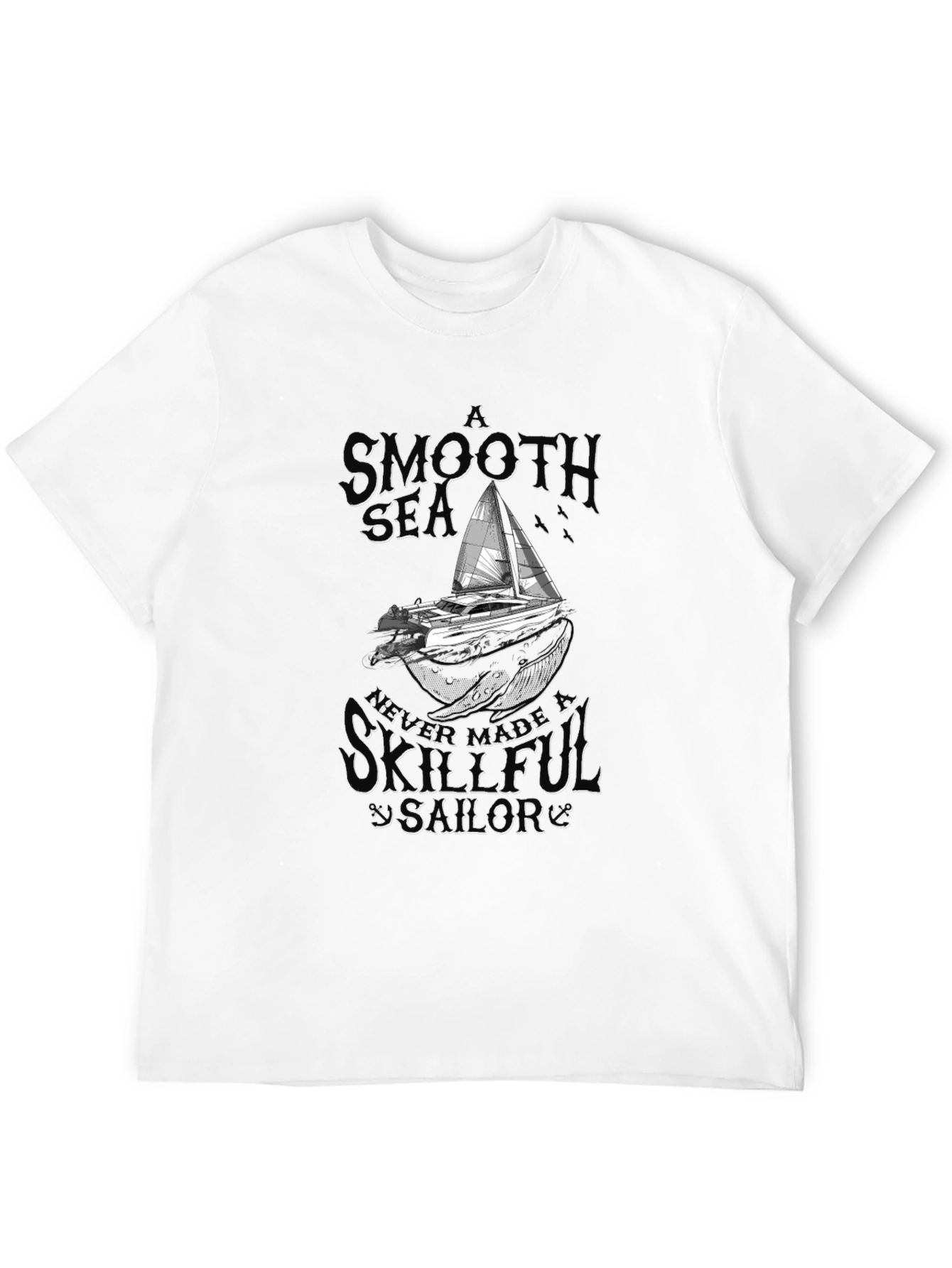 Smooth Sea Skillful Sailor Graphic T-Shirt