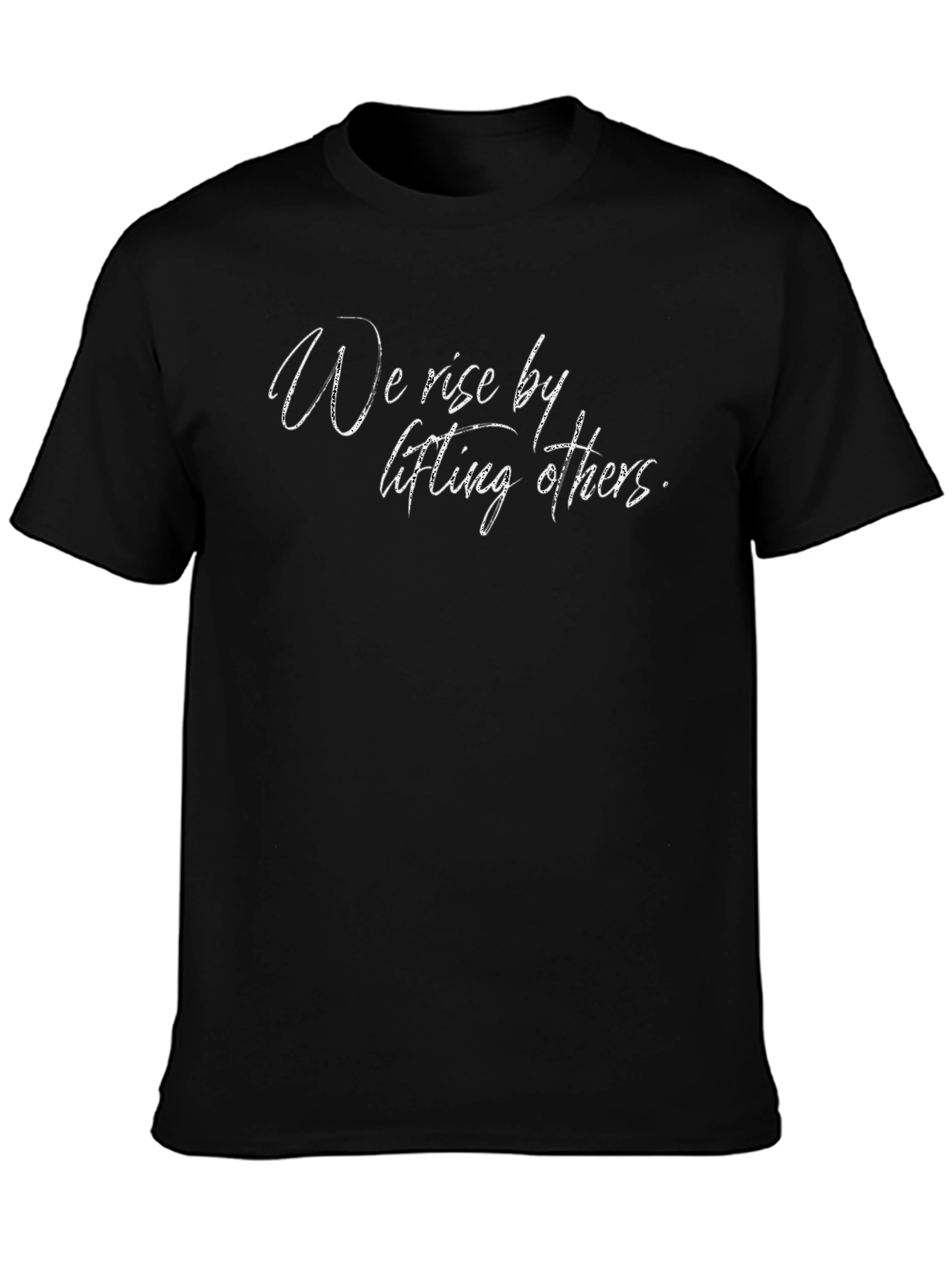 Inspirational We Rise Black T-Shirt