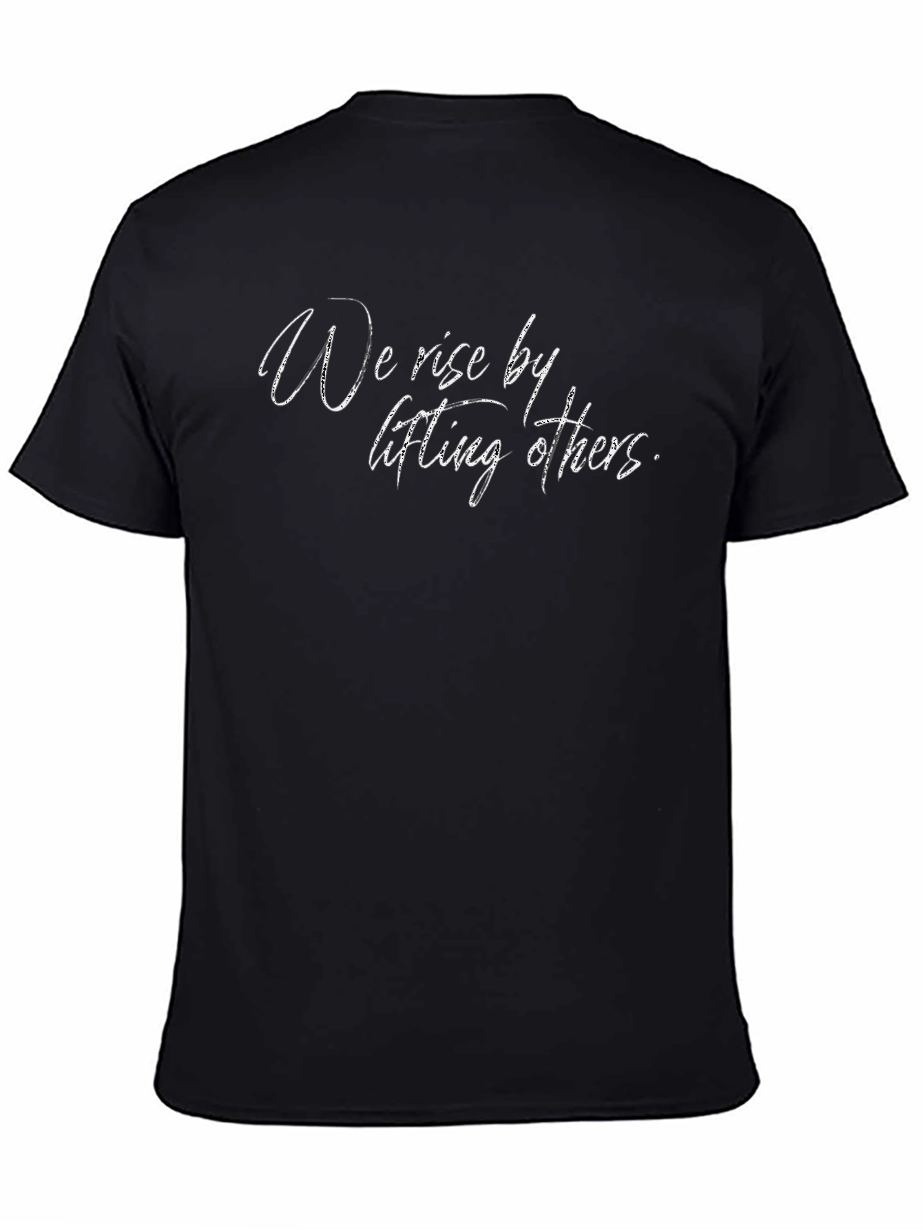 Inspirational We Rise Black T-Shirt