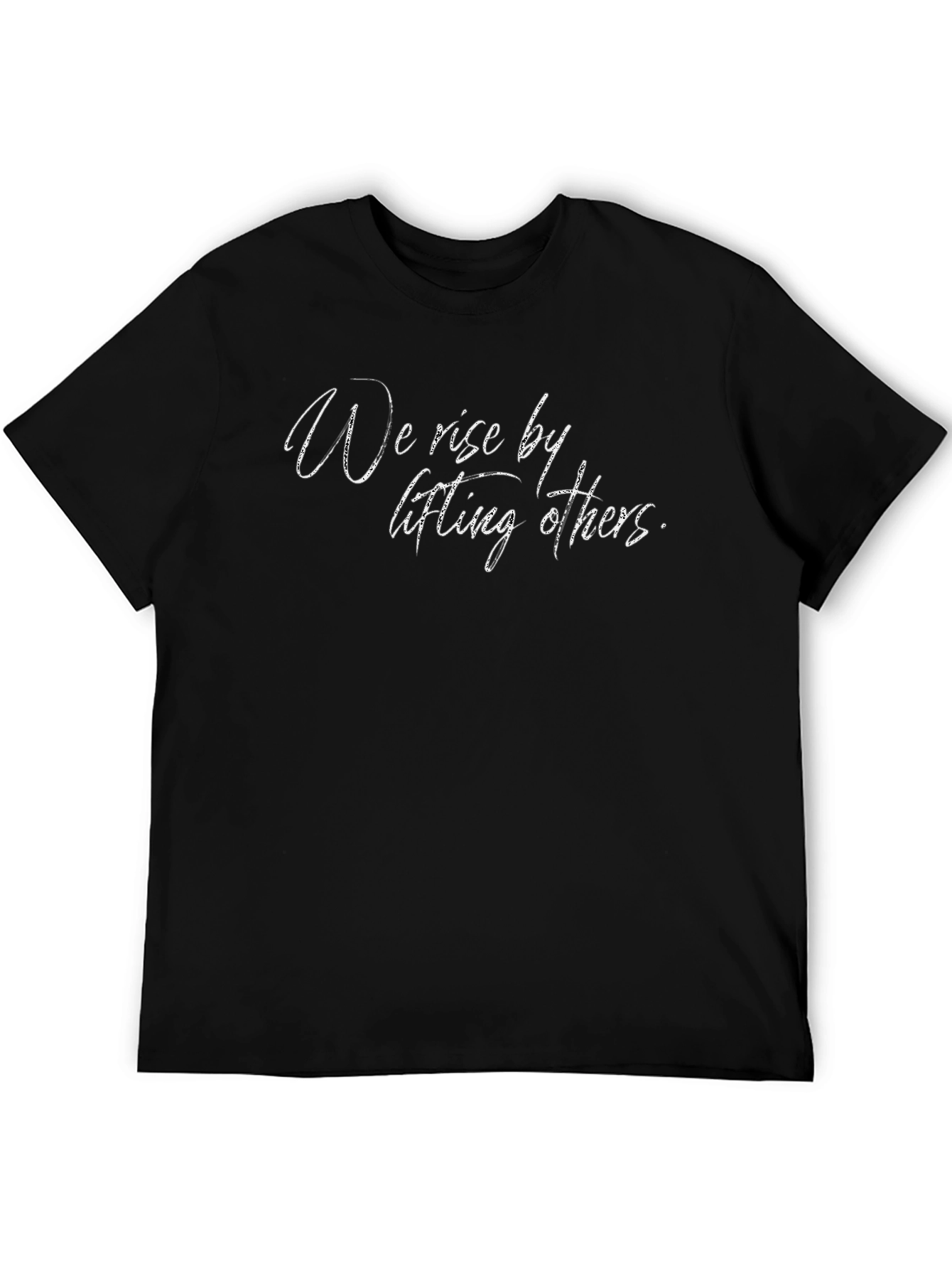 Inspirational We Rise Black T-Shirt