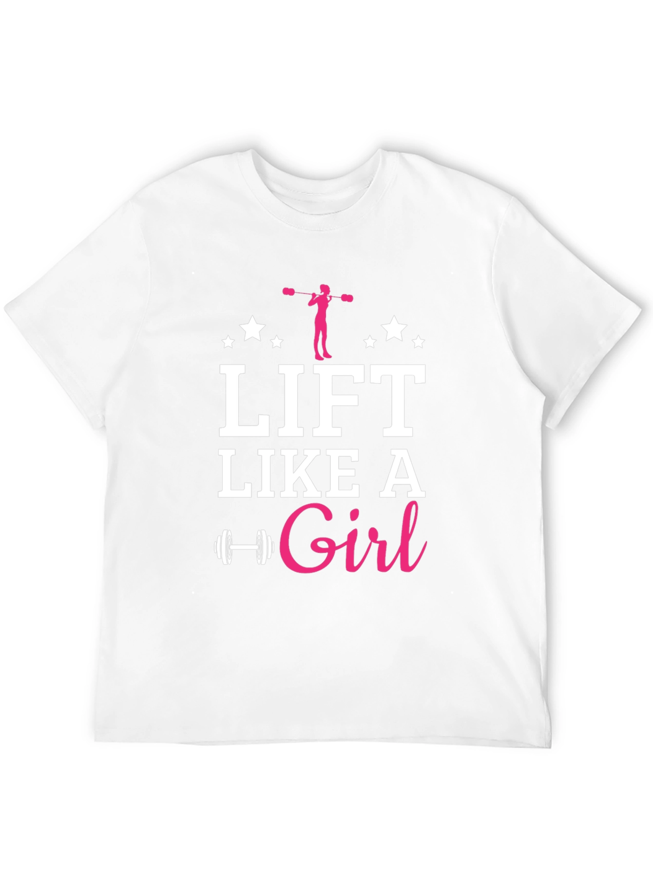 Lift Like a Girl Graphic T-Shirt - Fitness Apparel