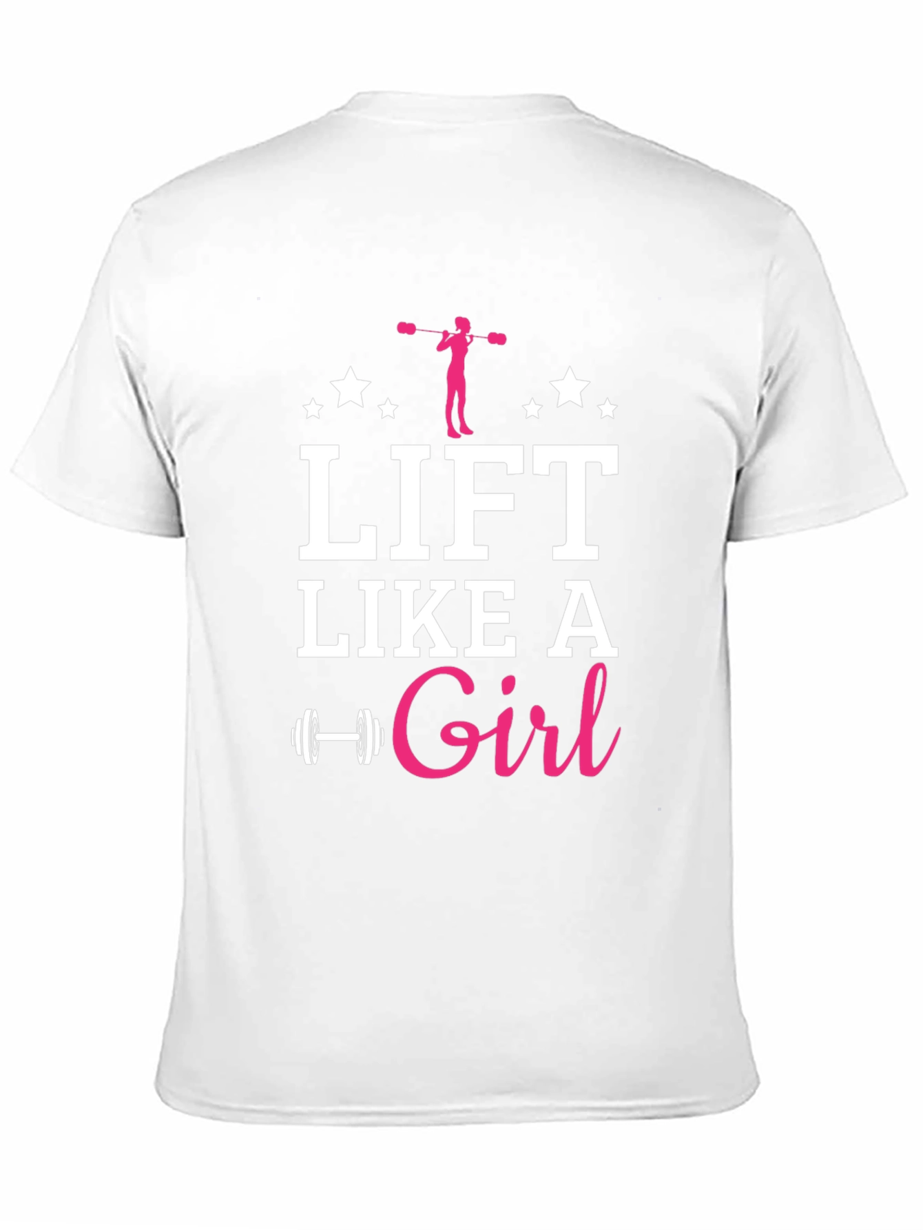 Lift Like a Girl Graphic T-Shirt - Fitness Apparel