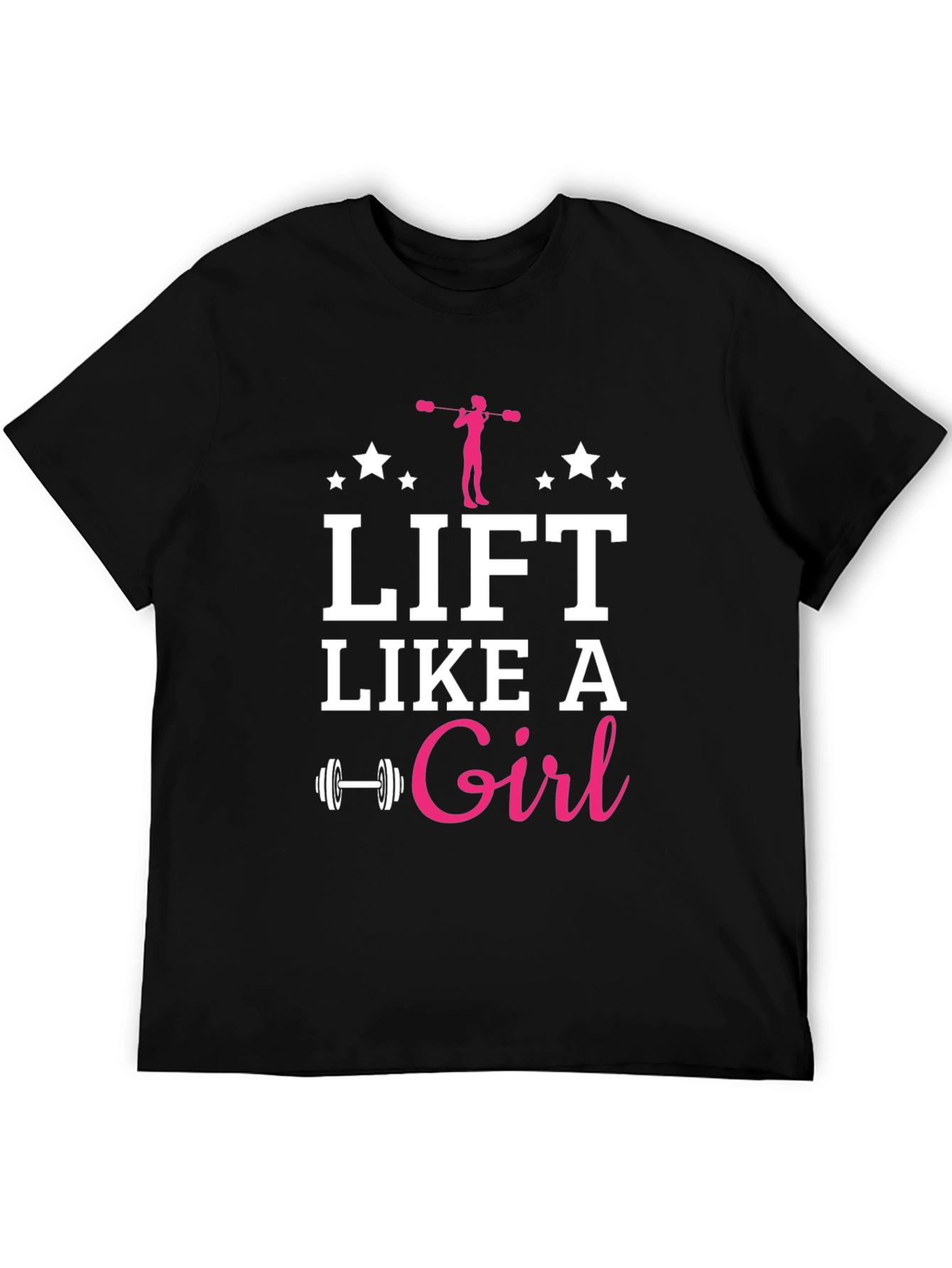 Lift Like a Girl Graphic T-Shirt - Fitness Apparel